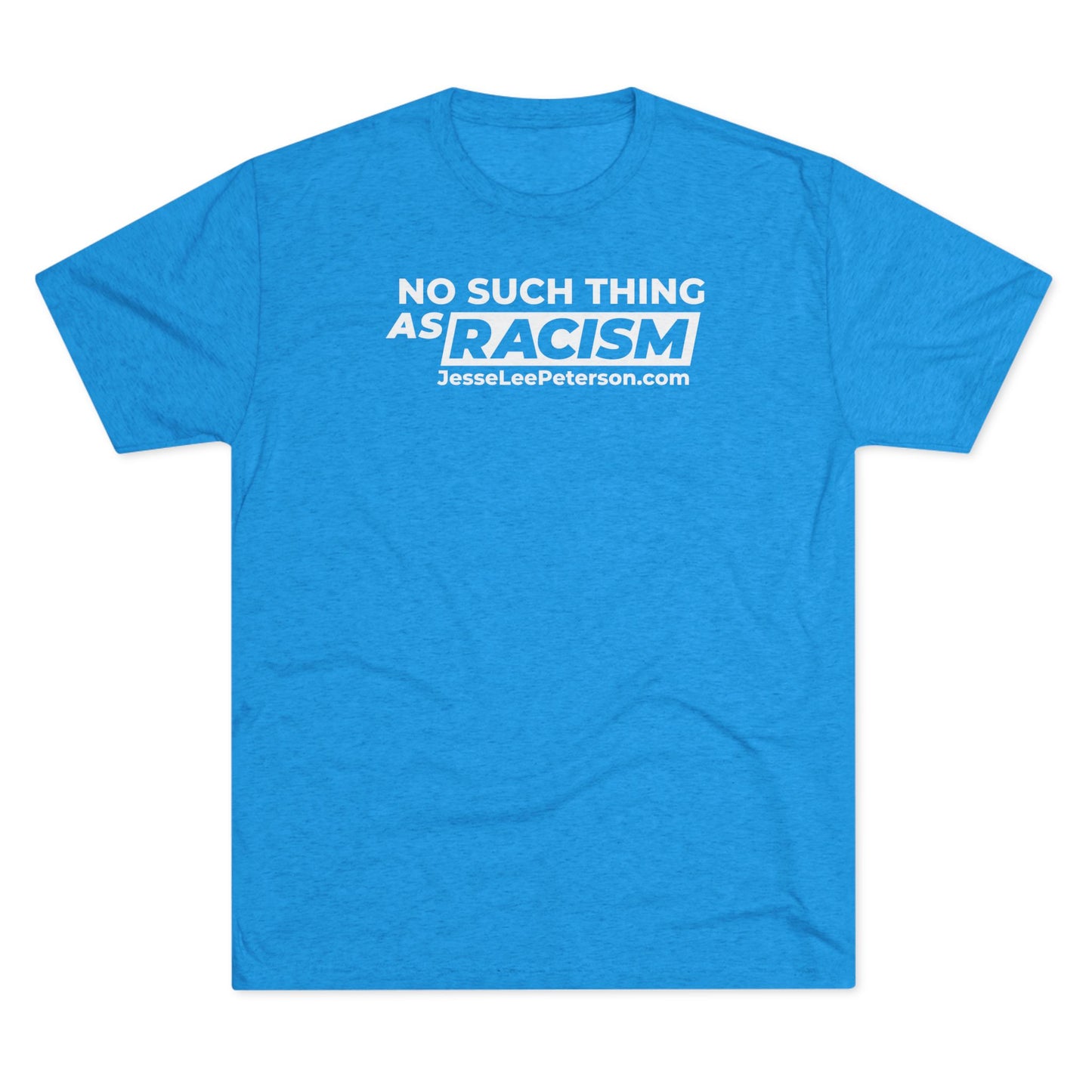 No Such Thing... (White Ink) Tri-Blend Crew Tee