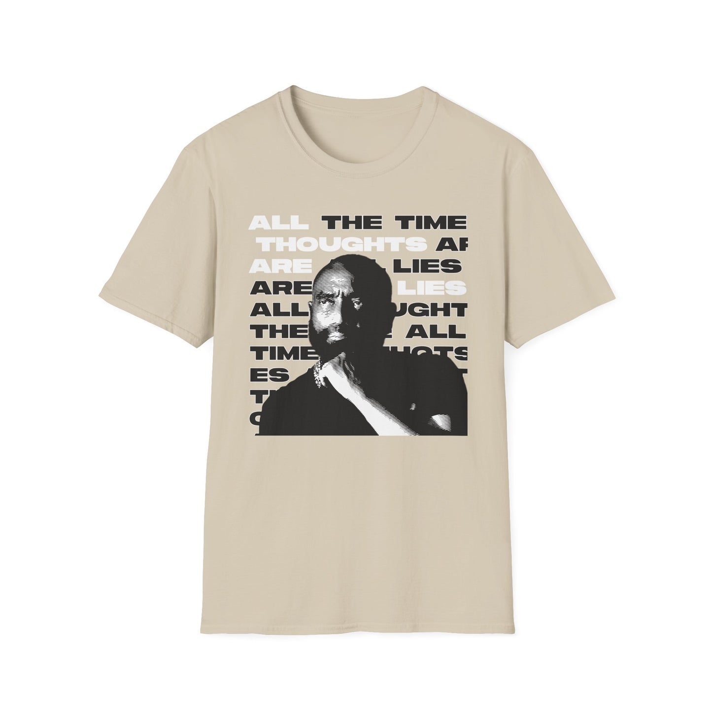 All Thoughts Are All Lies All The Time T-Shirt | Gildan
