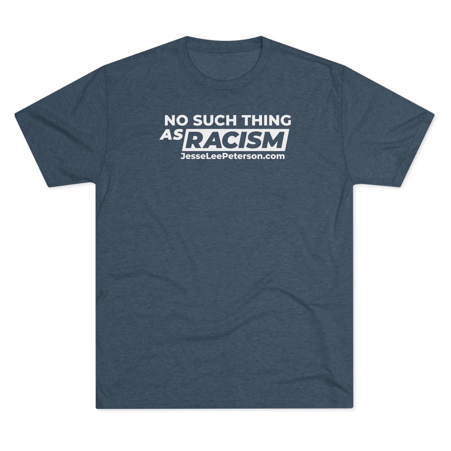 No Such Thing... (White Ink) Tri-Blend Crew Tee