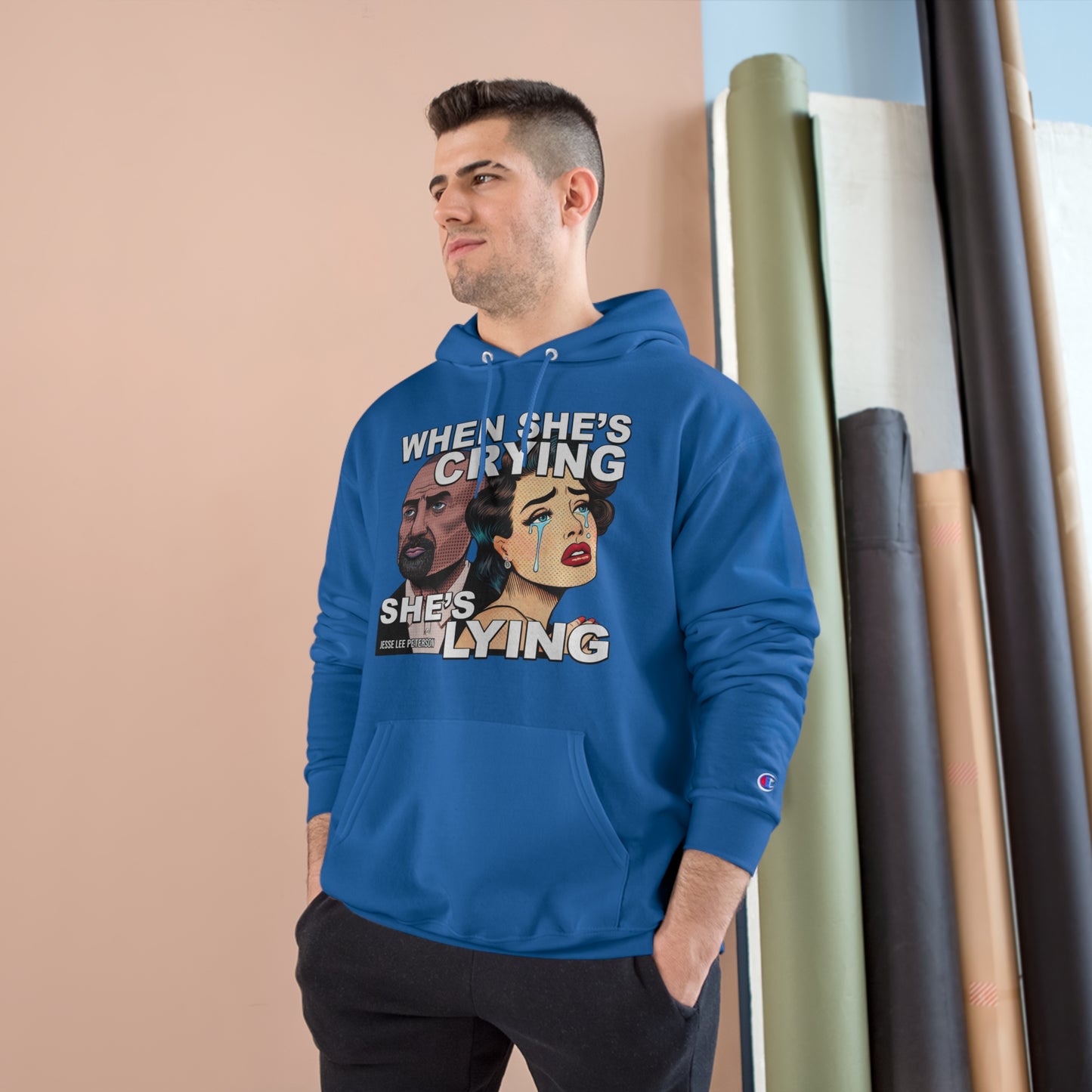 When She's Crying She's Lying - Champion Hoodie