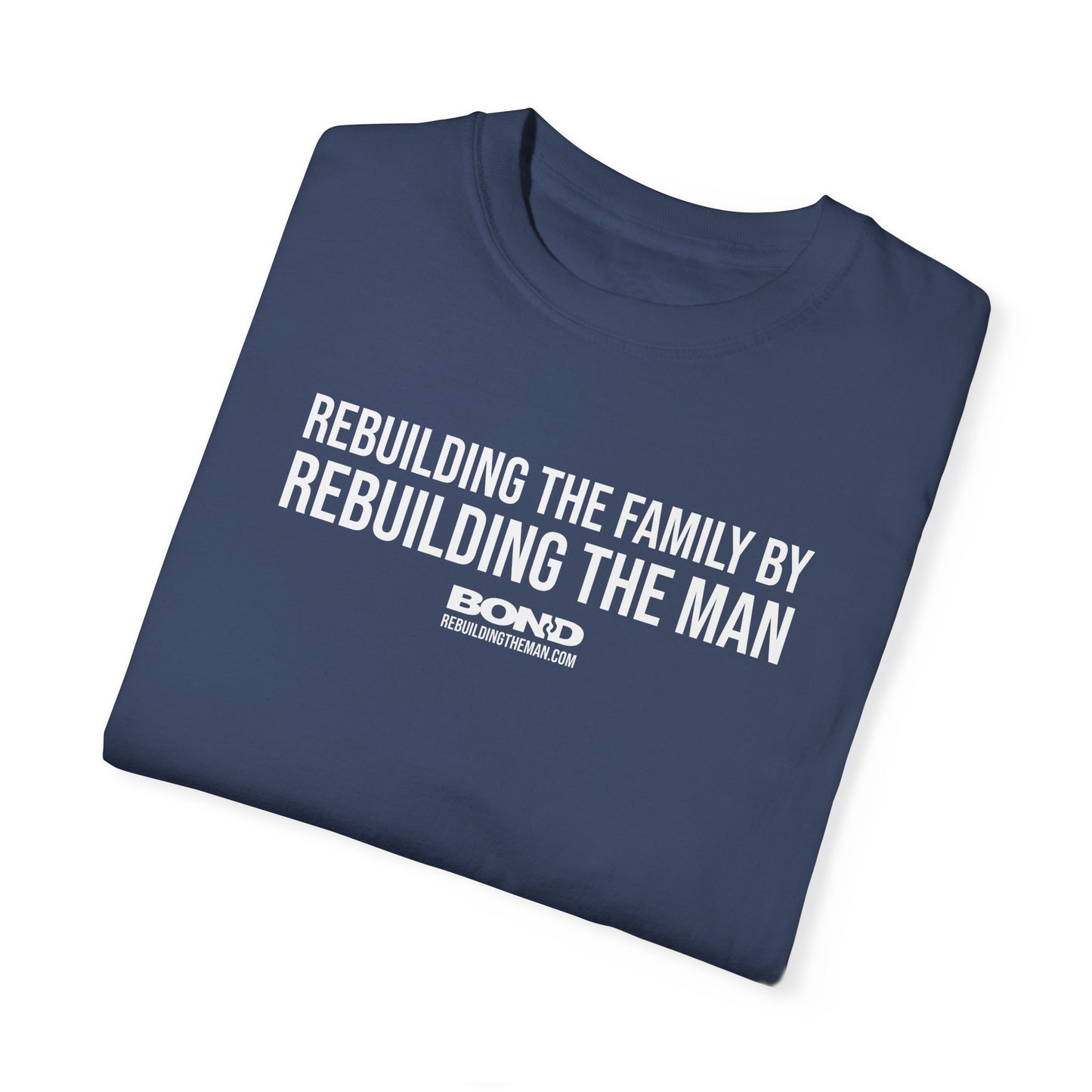 Rebuilding the Family (white ink) | Unisex Garment-Dyed T-Shirt