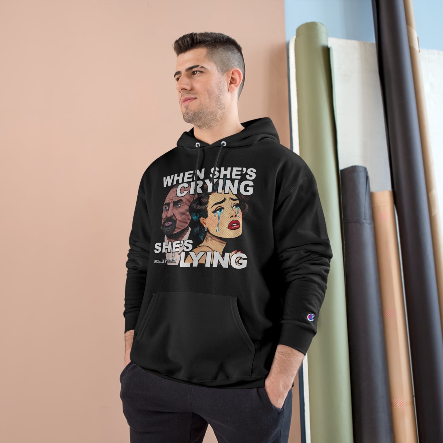 When She's Crying She's Lying - Champion Hoodie