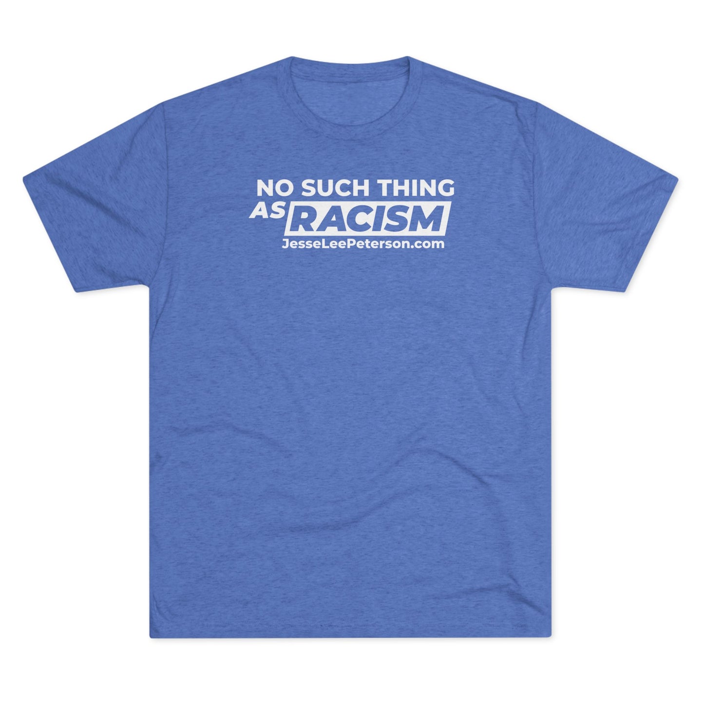 No Such Thing... (White Ink) Tri-Blend Crew Tee