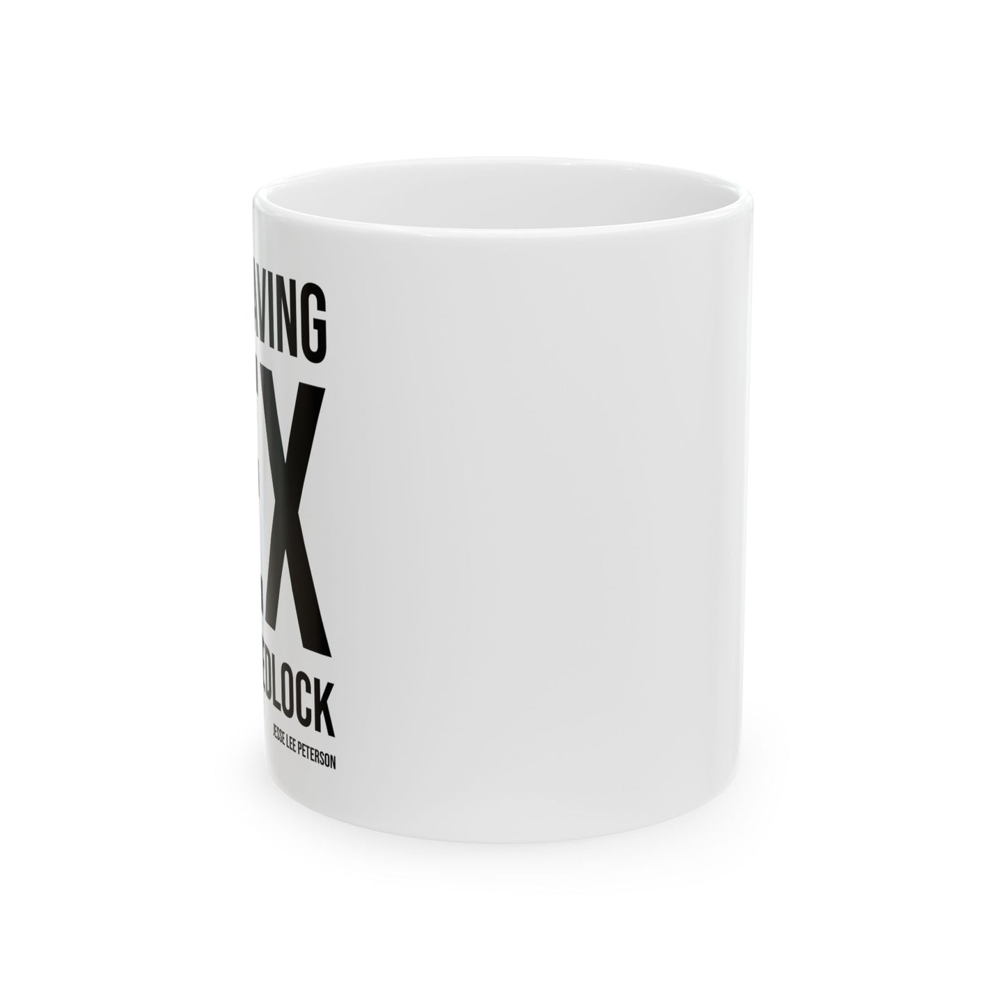 Stop Having it out of Wedlock! Mug