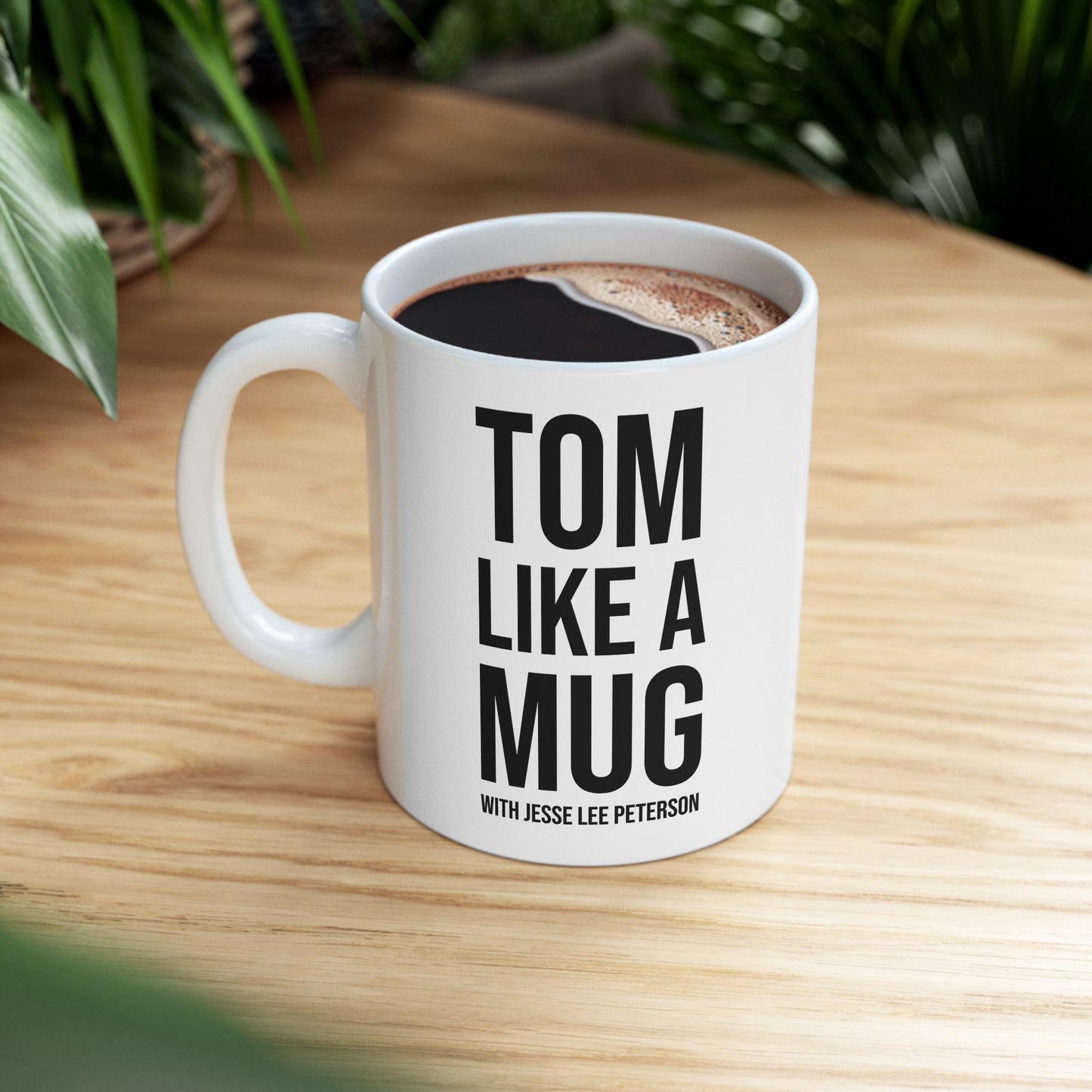 Tom Like a Mug... Mug!