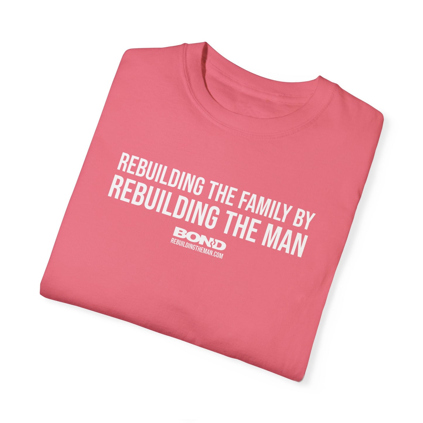 Rebuilding the Family (white ink) | Unisex Garment-Dyed T-Shirt