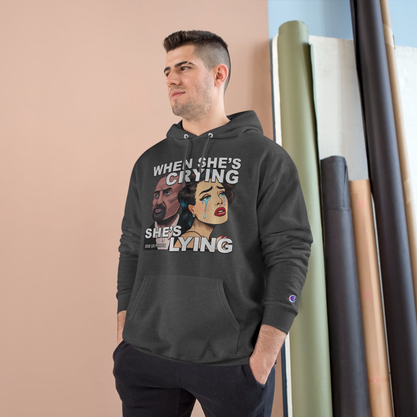When She's Crying She's Lying - Champion Hoodie