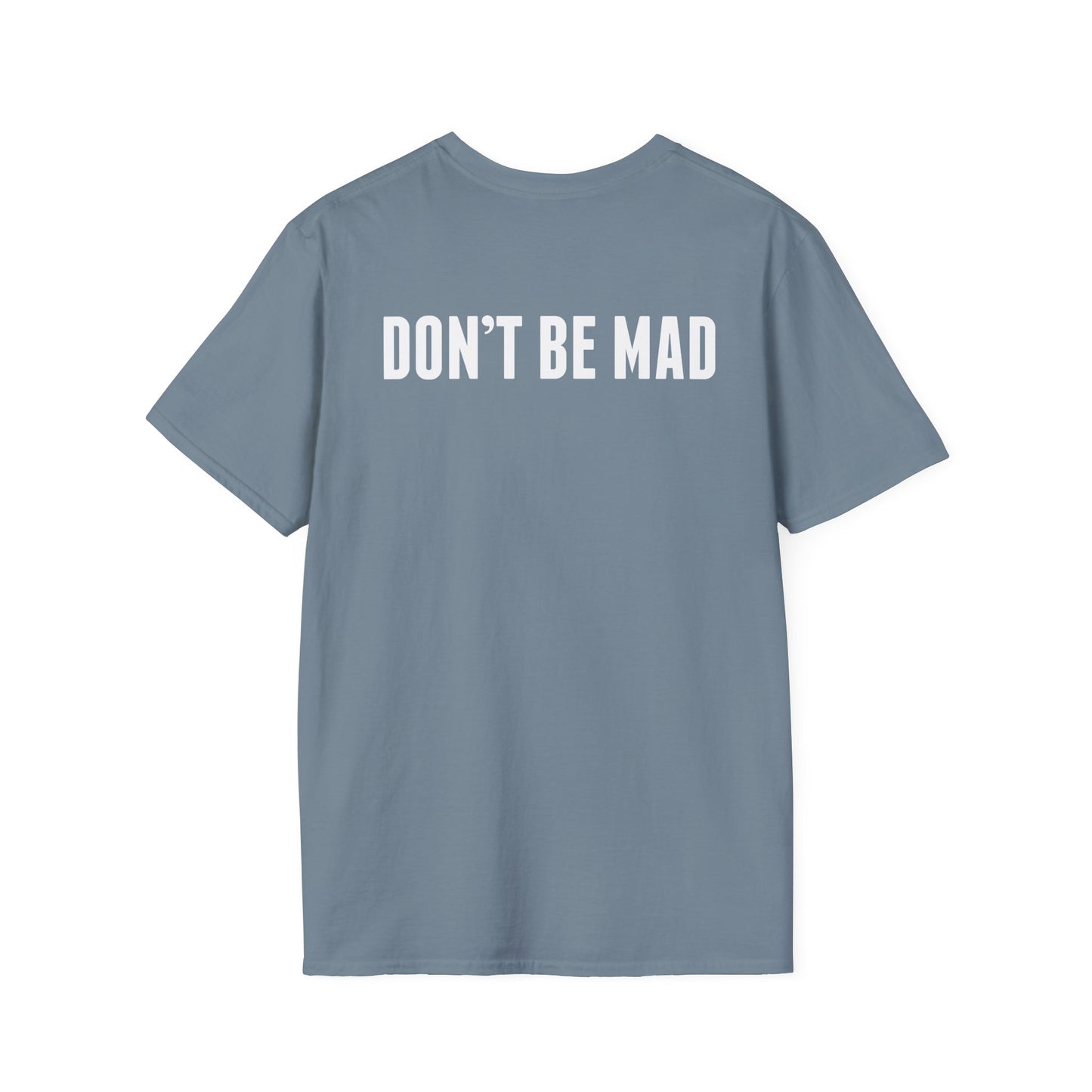 Your Daddy Didn't Leave You T-Shirt | Gildan