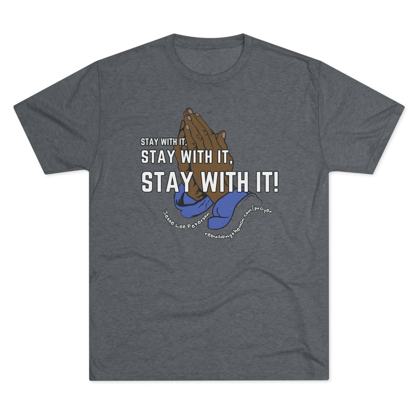 Stay With It - Unisex Tri-Blend Crew Tee