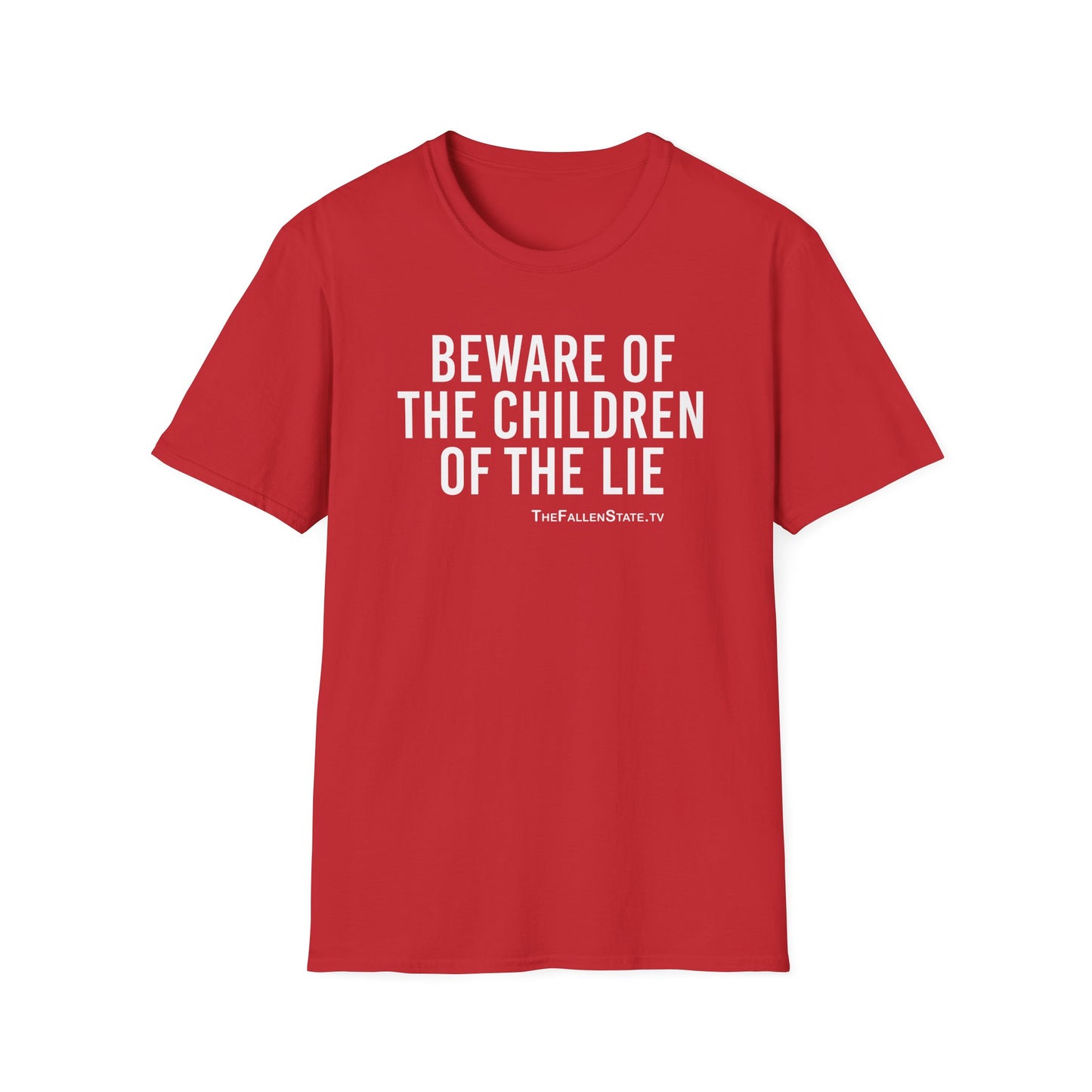 Beware the Children of the Lie | Unisex Softstyle T-Shirt