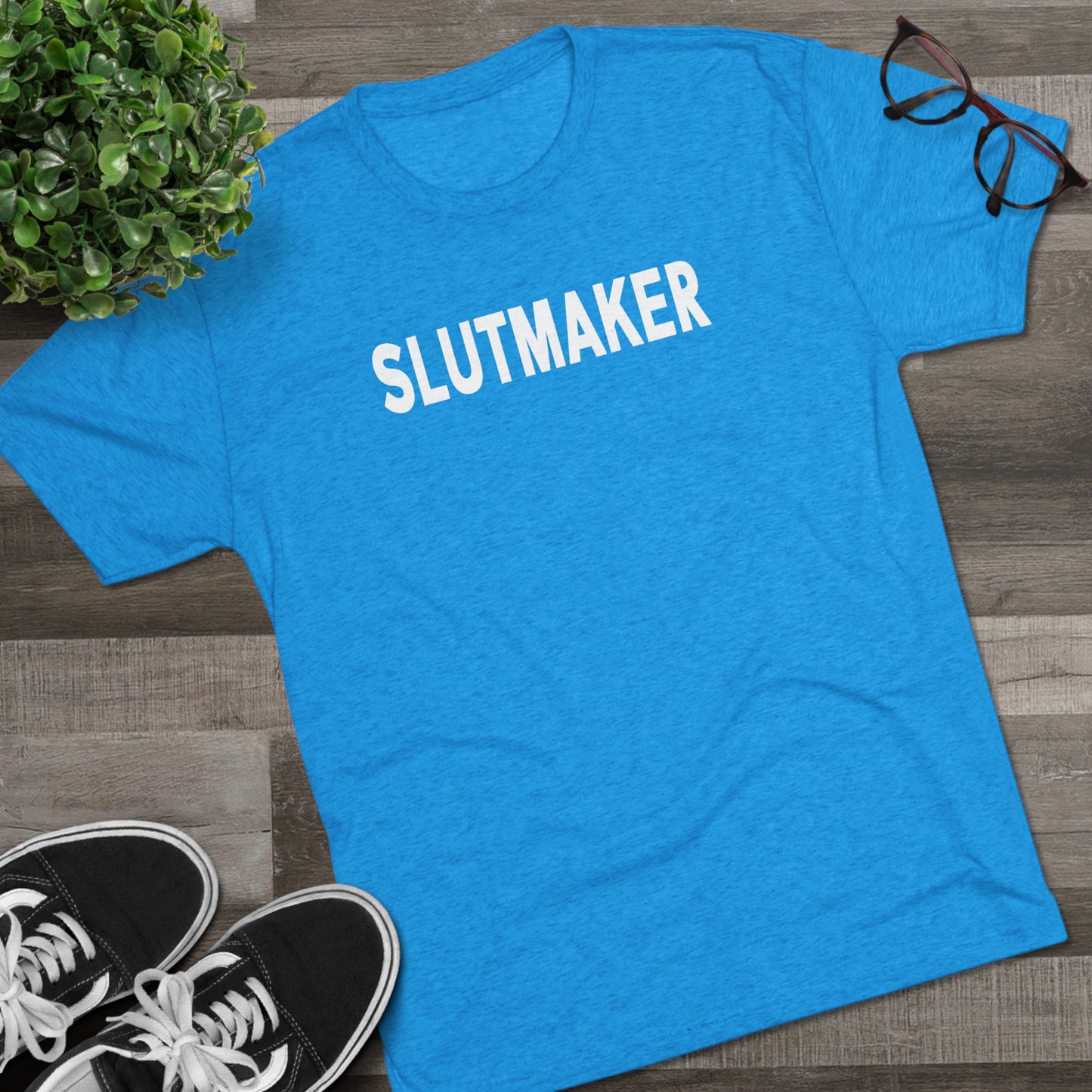 Slutmaker Tri-Blend Crew Tee