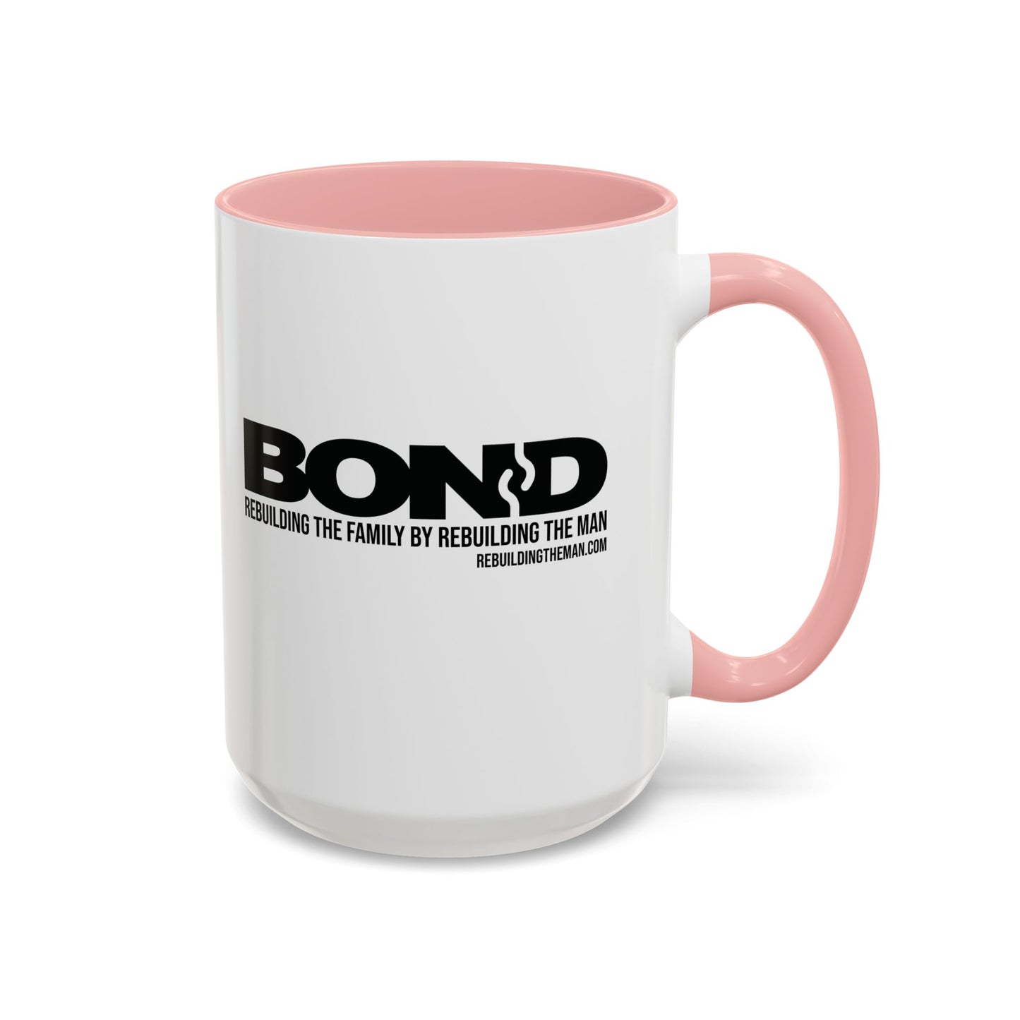 BOND: Rebuilding the Family... Accent Coffee Mug (11, 15oz)