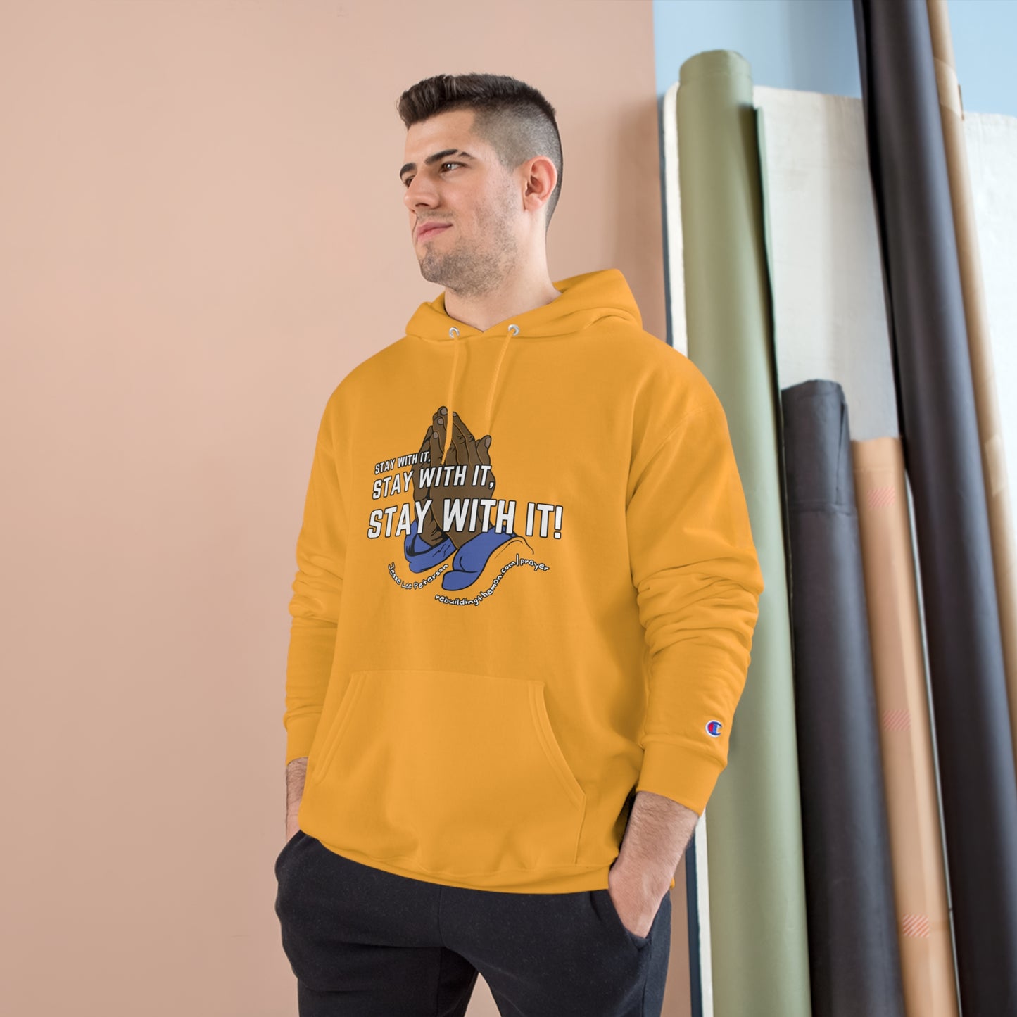 Stay With It, Stay With It, Stay With It! | Champion Hoodie