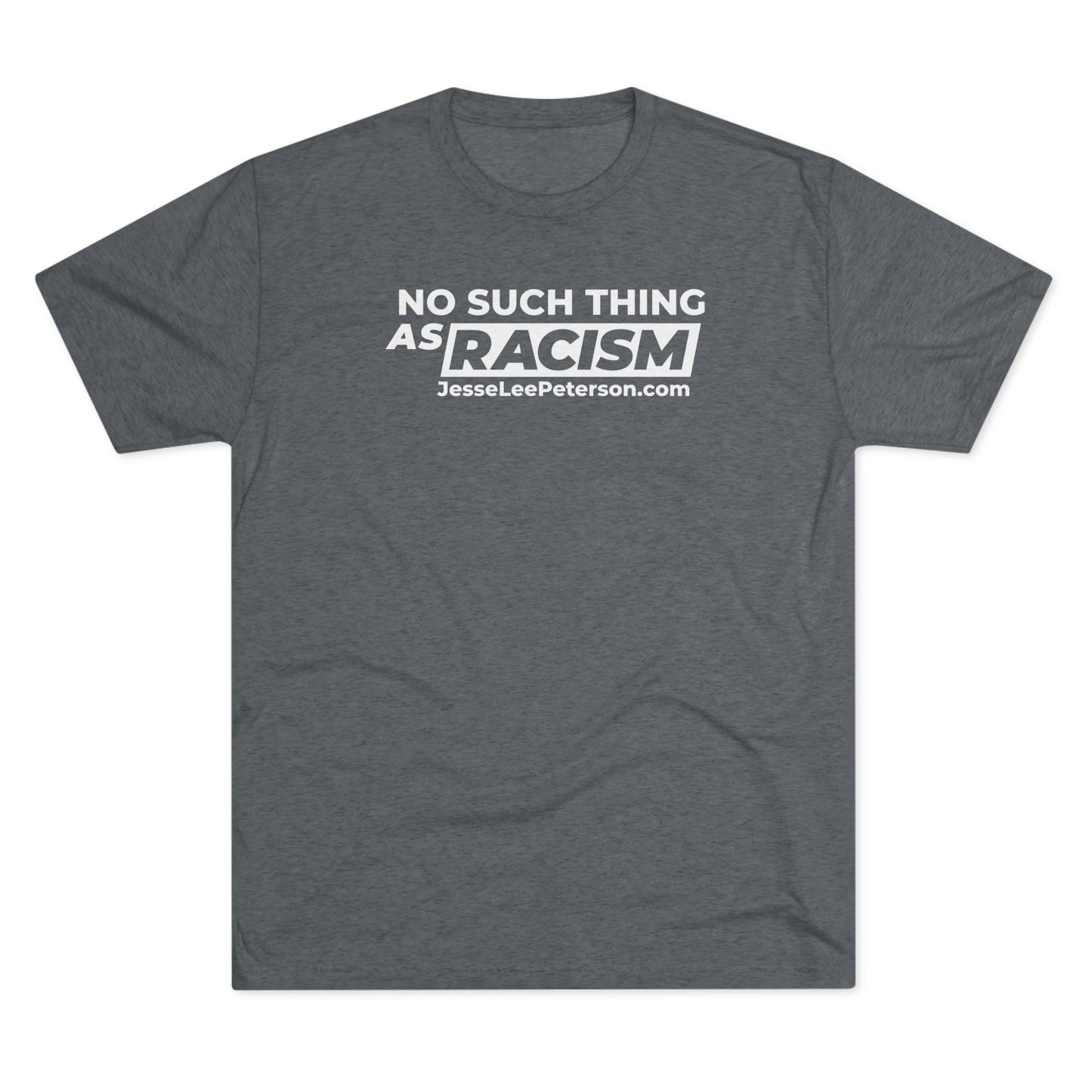 No Such Thing... T-Shirt | Tri-Blend