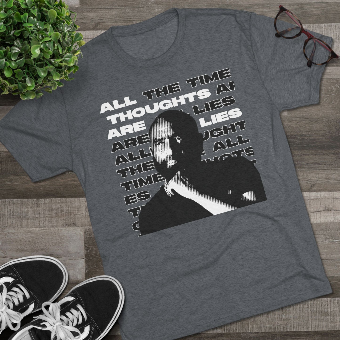 All Thoughts are Lies - Tri-Blend Crew Tee