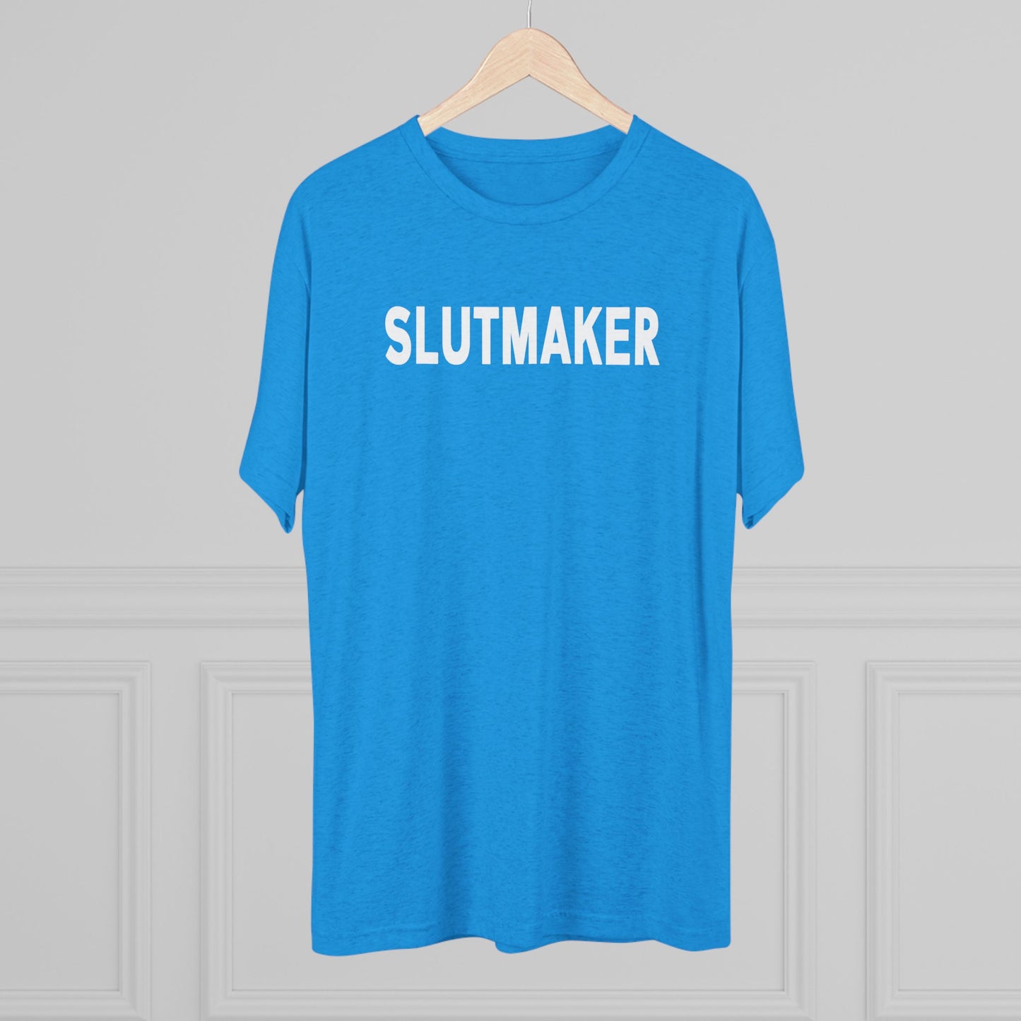 Slutmaker Tri-Blend Crew Tee