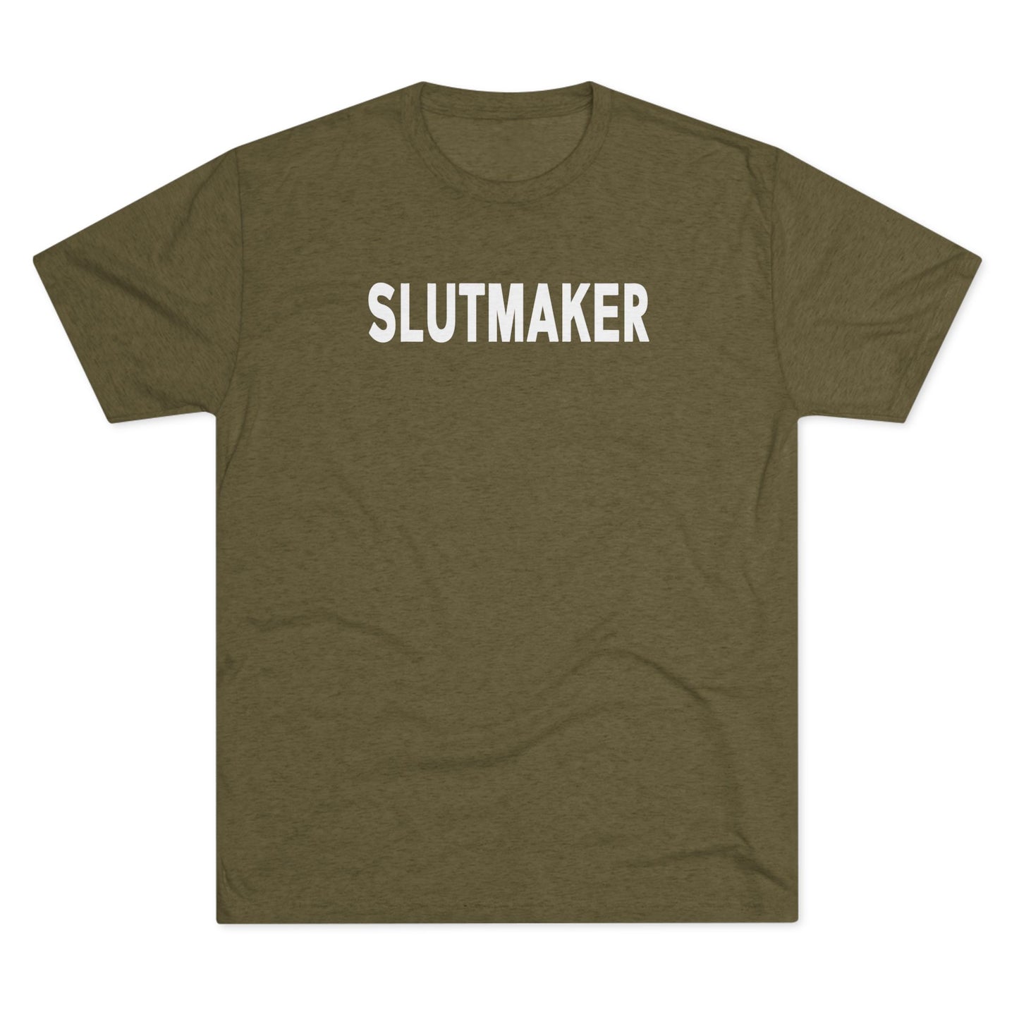 Slutmaker T-Shirt | Tri-Blend