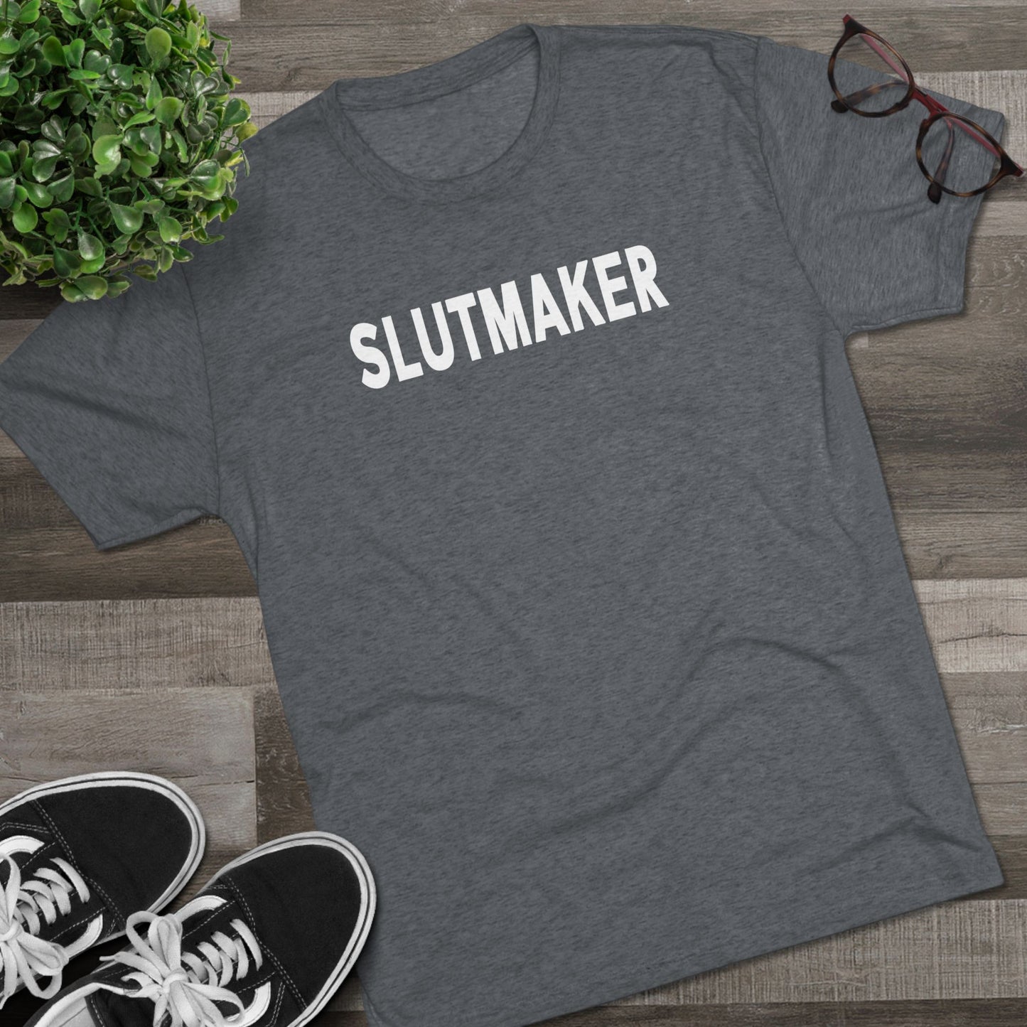 Slutmaker Tri-Blend Crew Tee