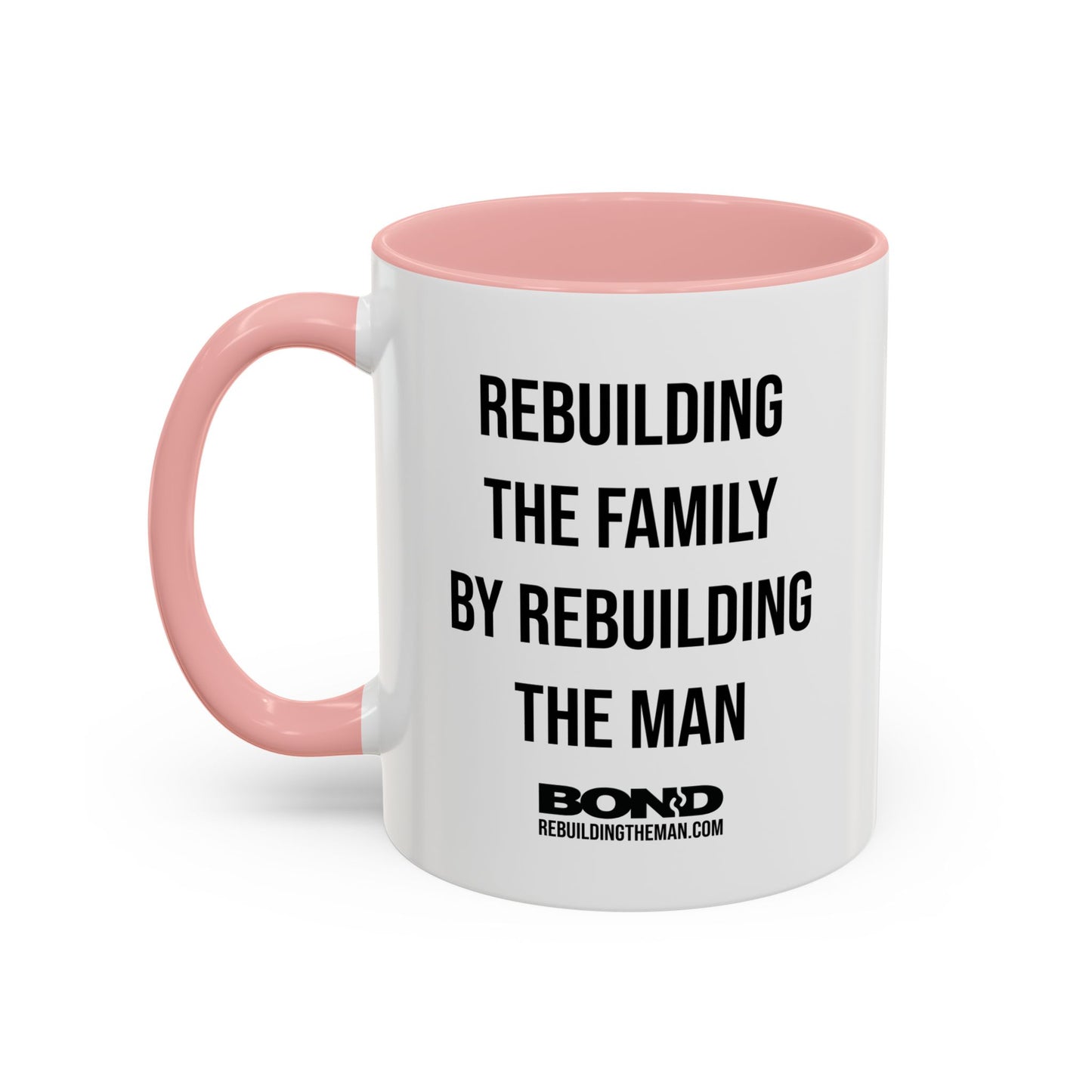 BOND: Rebuilding the Family... Accent Coffee Mug (11, 15oz)