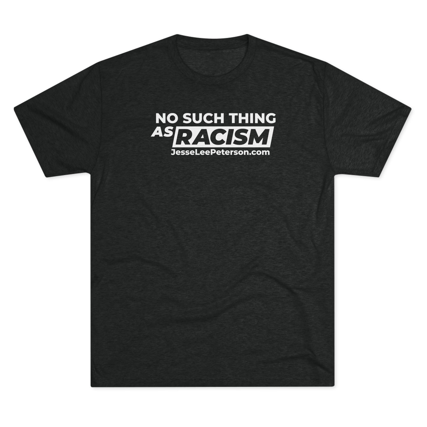 No Such Thing... T-Shirt | Tri-Blend