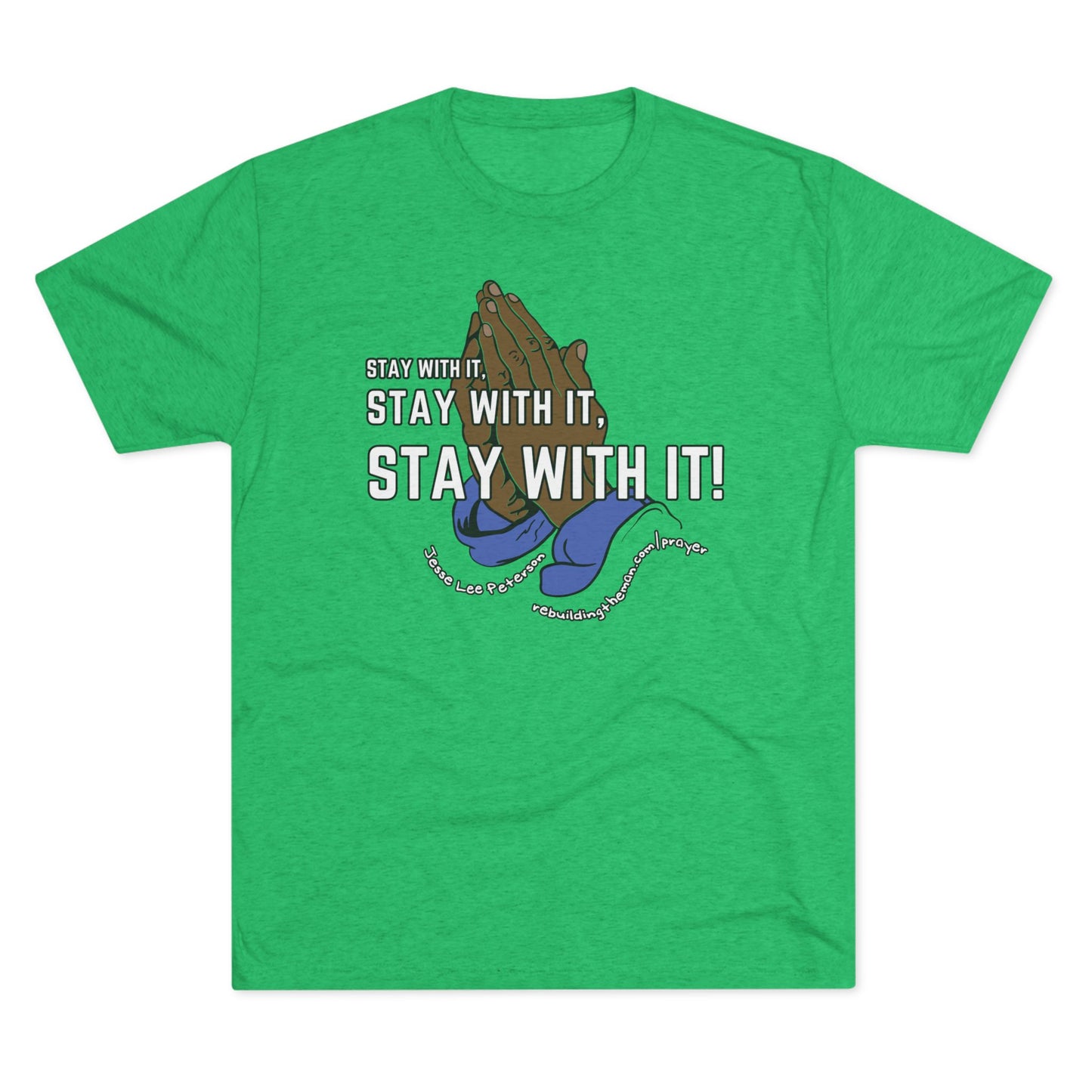 Stay With It - Unisex Tri-Blend Crew Tee