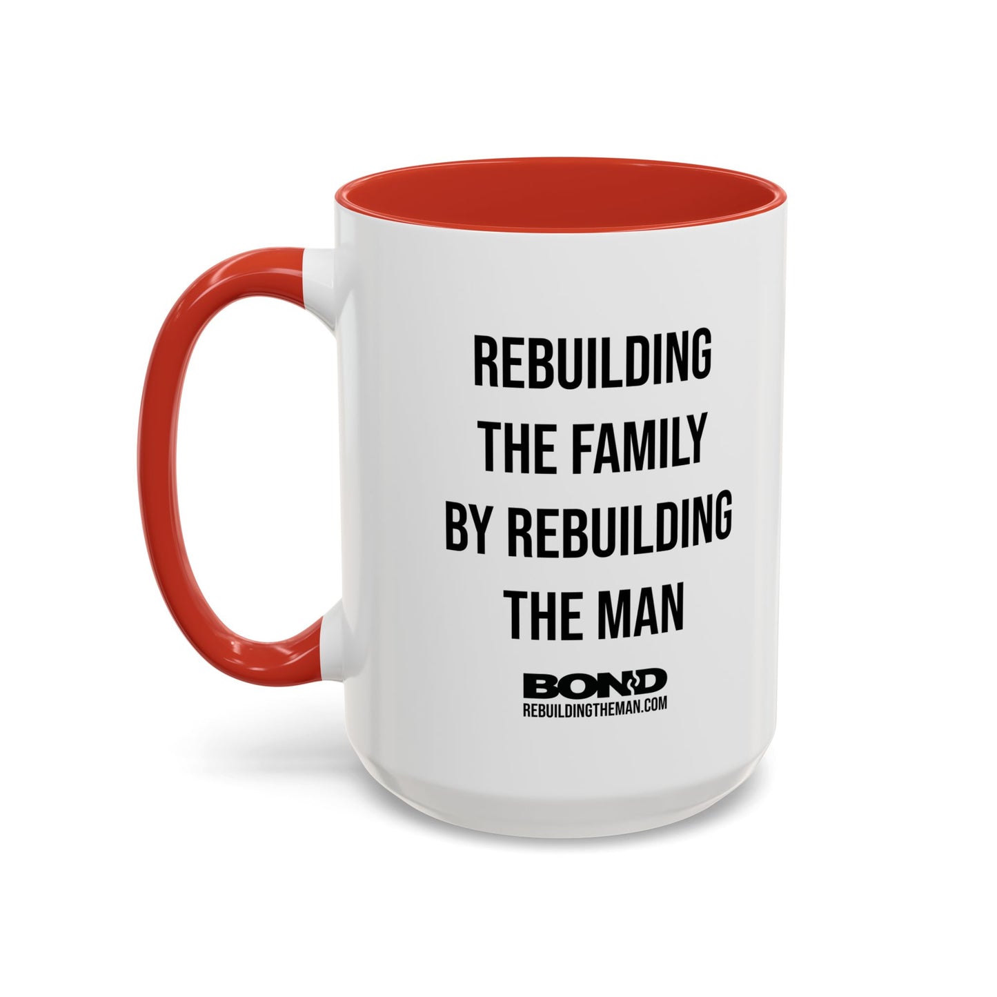 BOND: Rebuilding the Family... Accent Coffee Mug (11, 15oz)