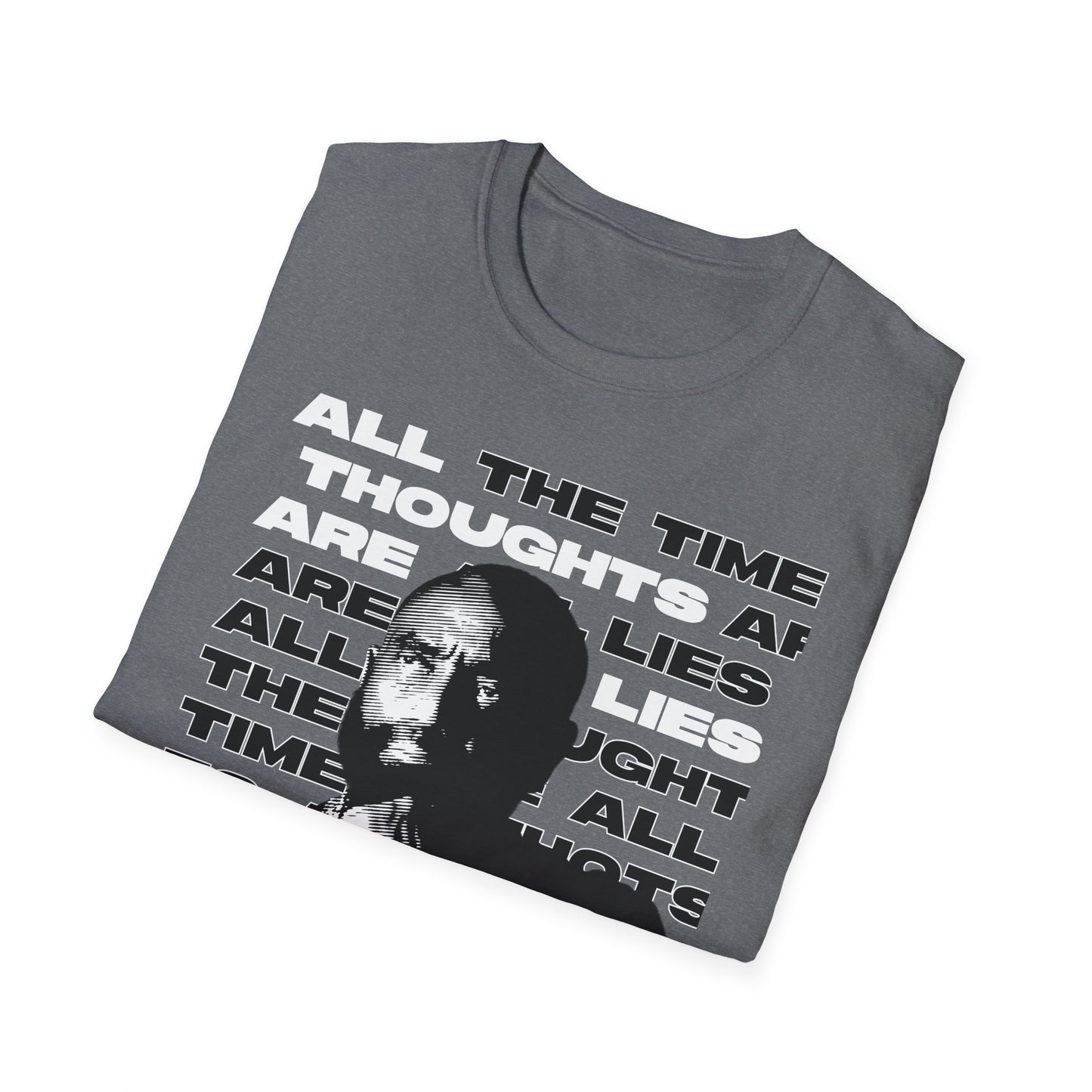 All Thoughts are Lies - Cotton T-Shirt