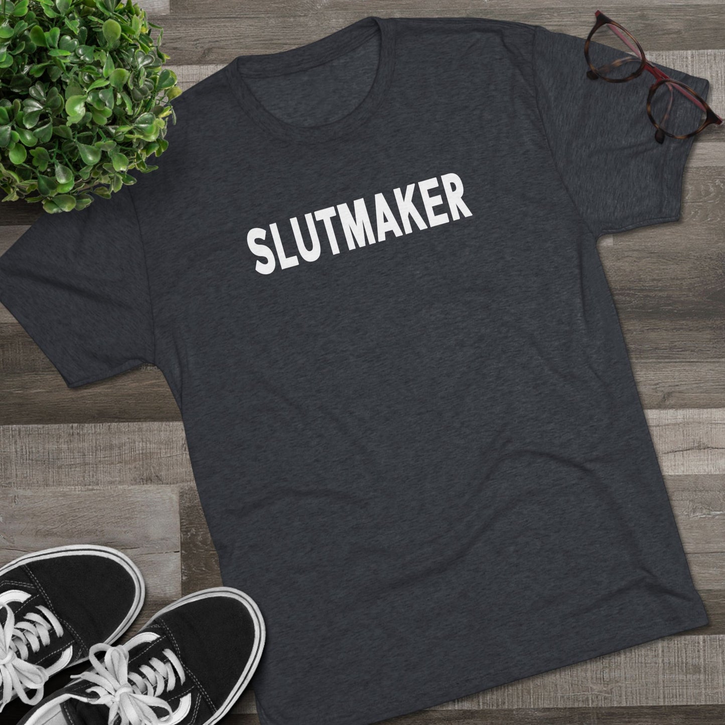 Slutmaker Tri-Blend Crew Tee