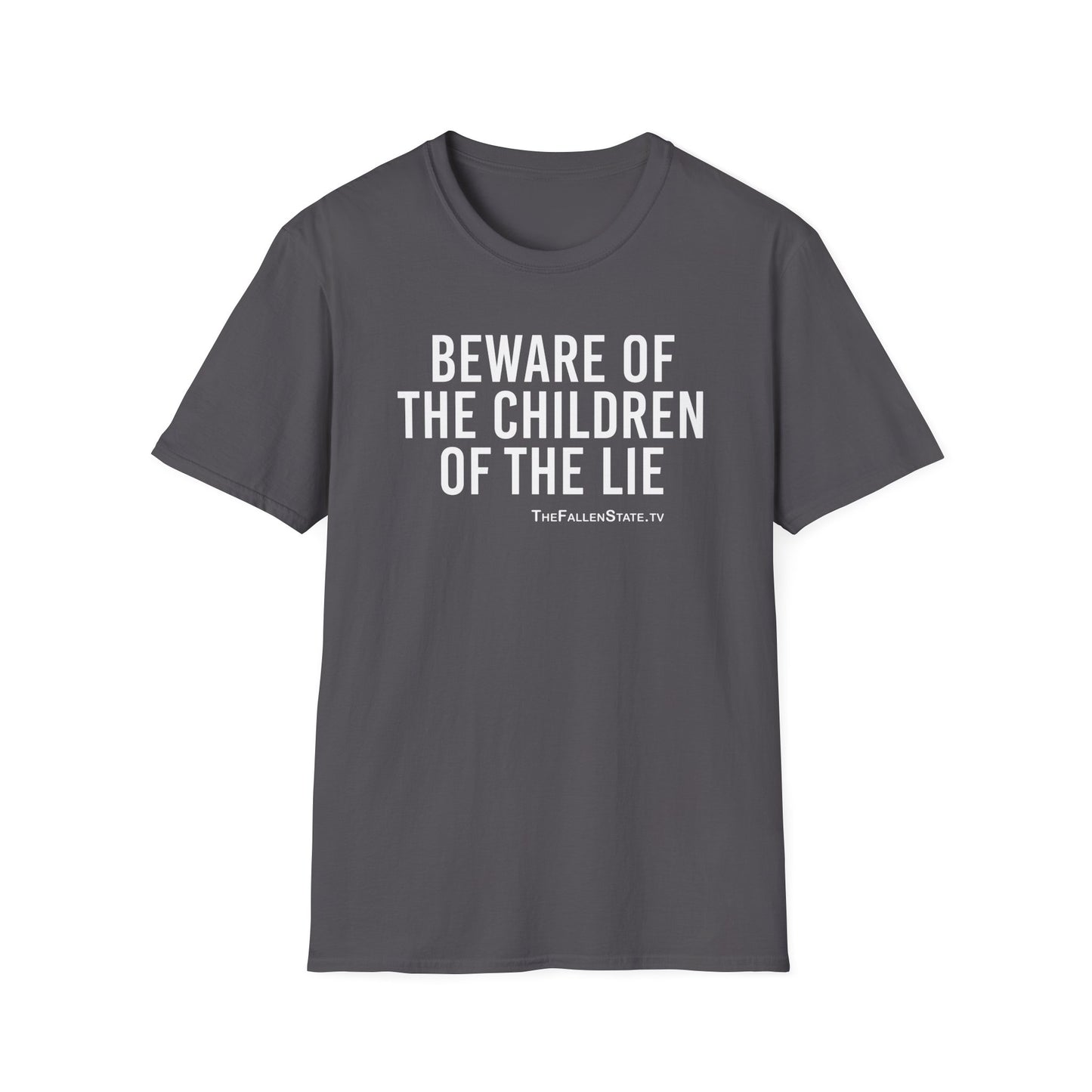 Beware the Children of the Lie | Unisex Softstyle T-Shirt