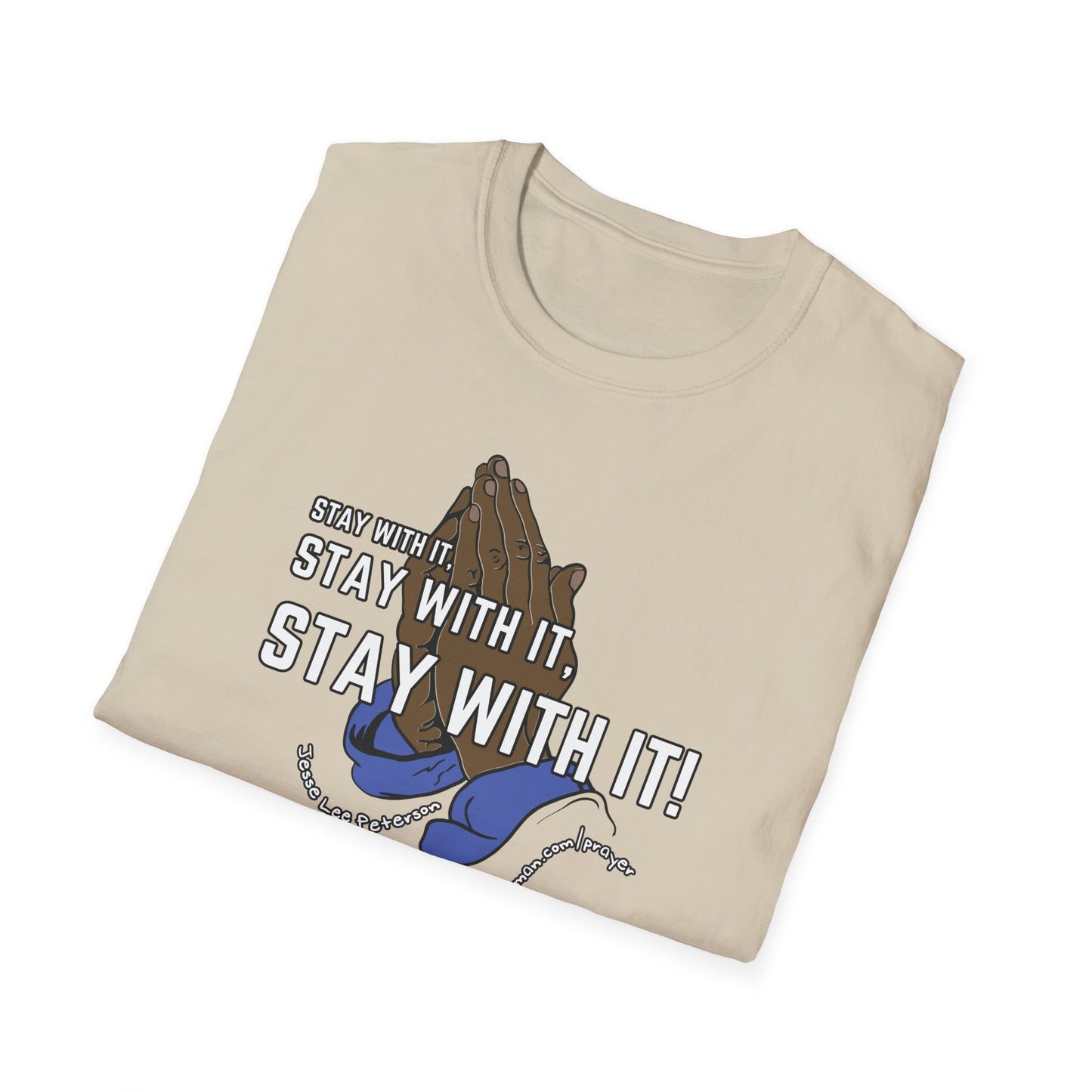 Stay With It - Unisex Softstyle T-Shirt