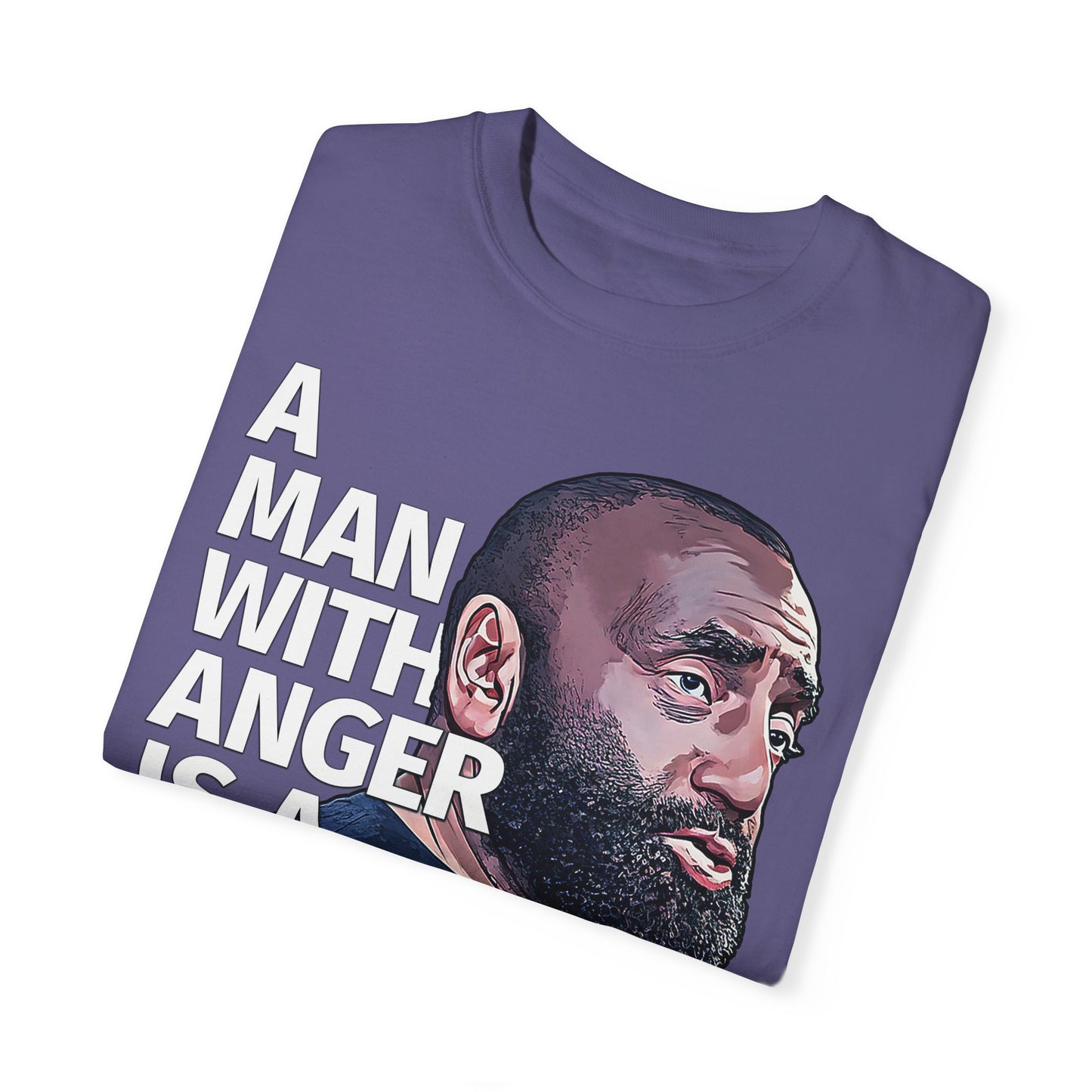 A Man with Anger - Comfort Colors 1717 Garment-Dyed T-shirt