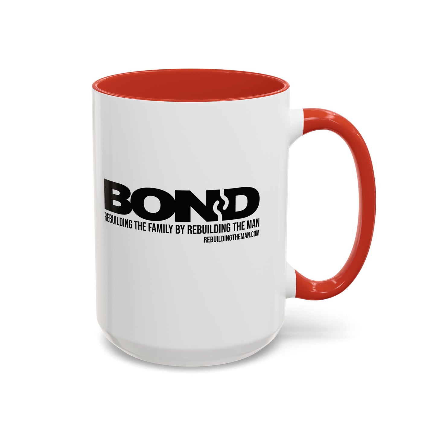 BOND: Rebuilding the Family... Accent Coffee Mug (11, 15oz)