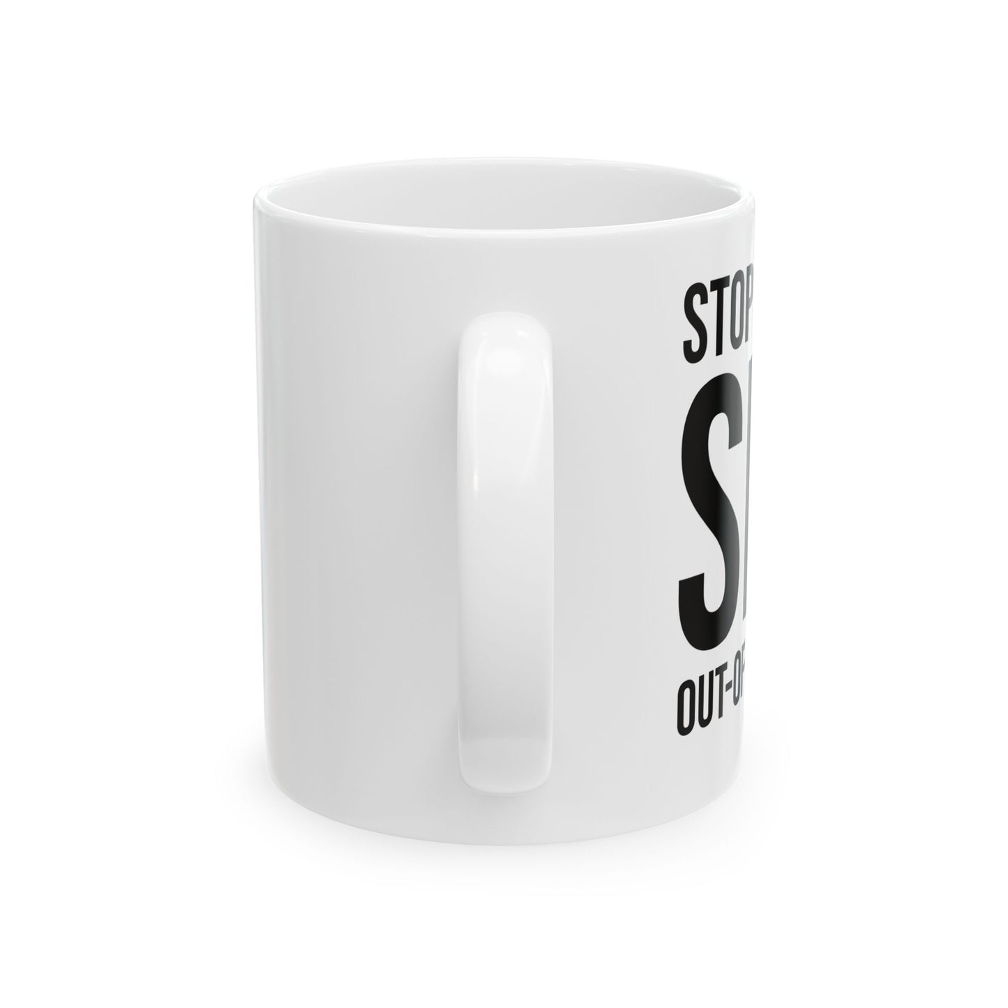 Stop Having it out of Wedlock! Mug