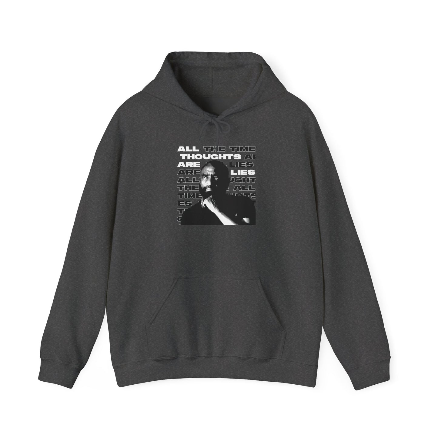 All Thoughts Are All Lies All The Time Hoodie | Gildan