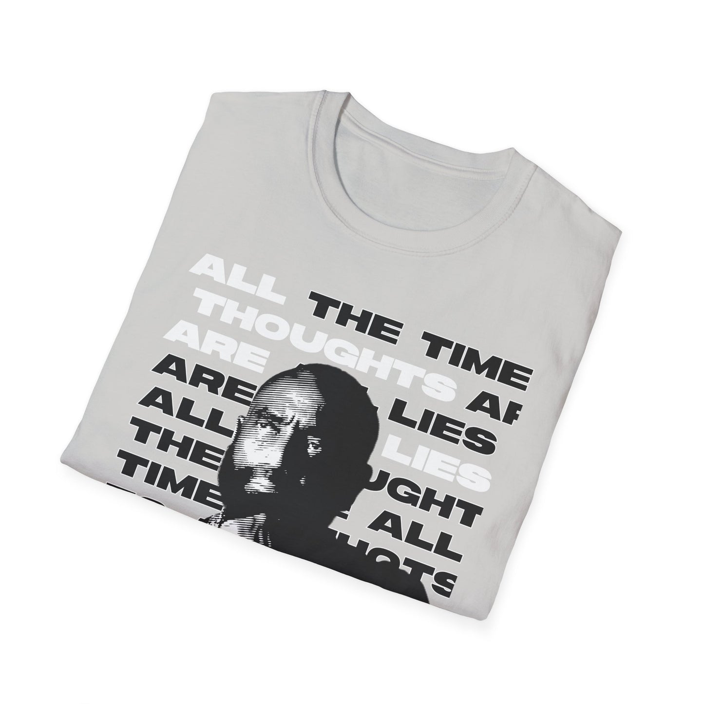 All Thoughts are Lies - Cotton T-Shirt