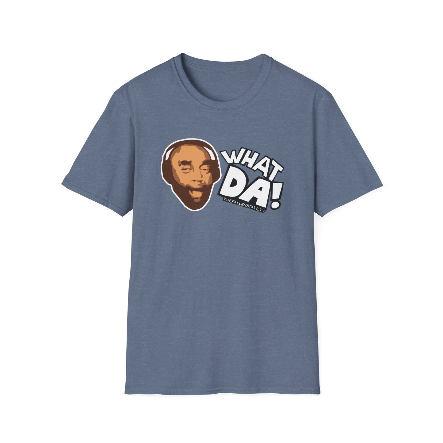 What Da! T-Shirt | Gildan