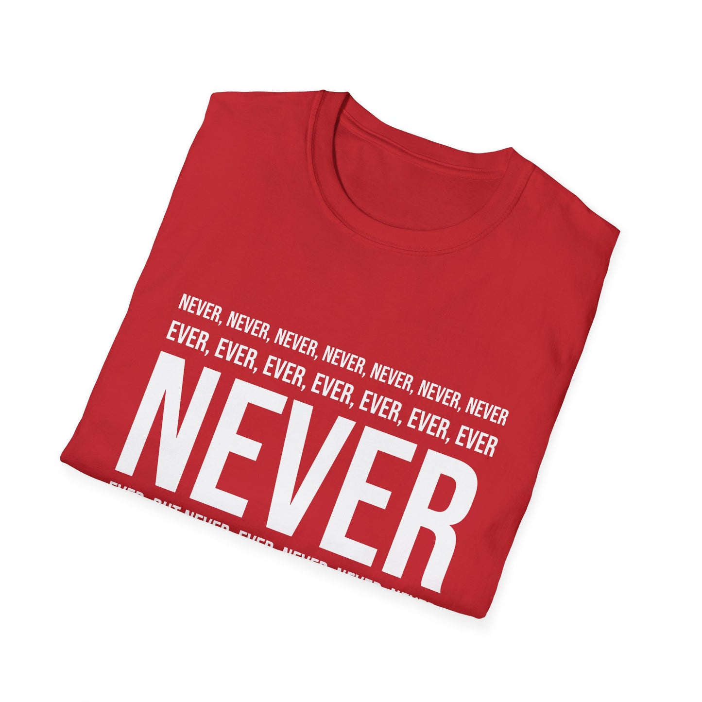 NEVER tell your problems! T-Shirt (white ink)