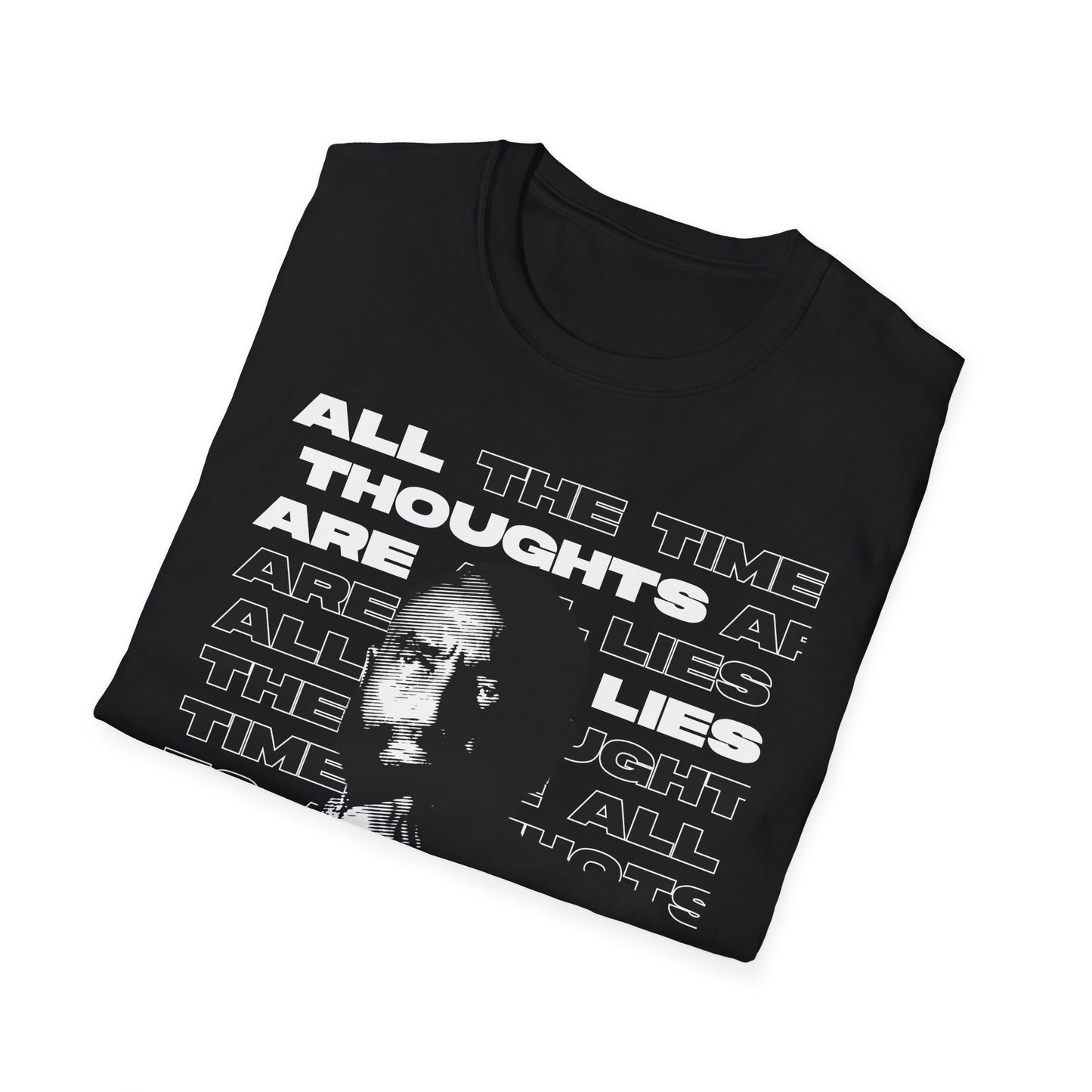 All Thoughts are Lies - Cotton T-Shirt