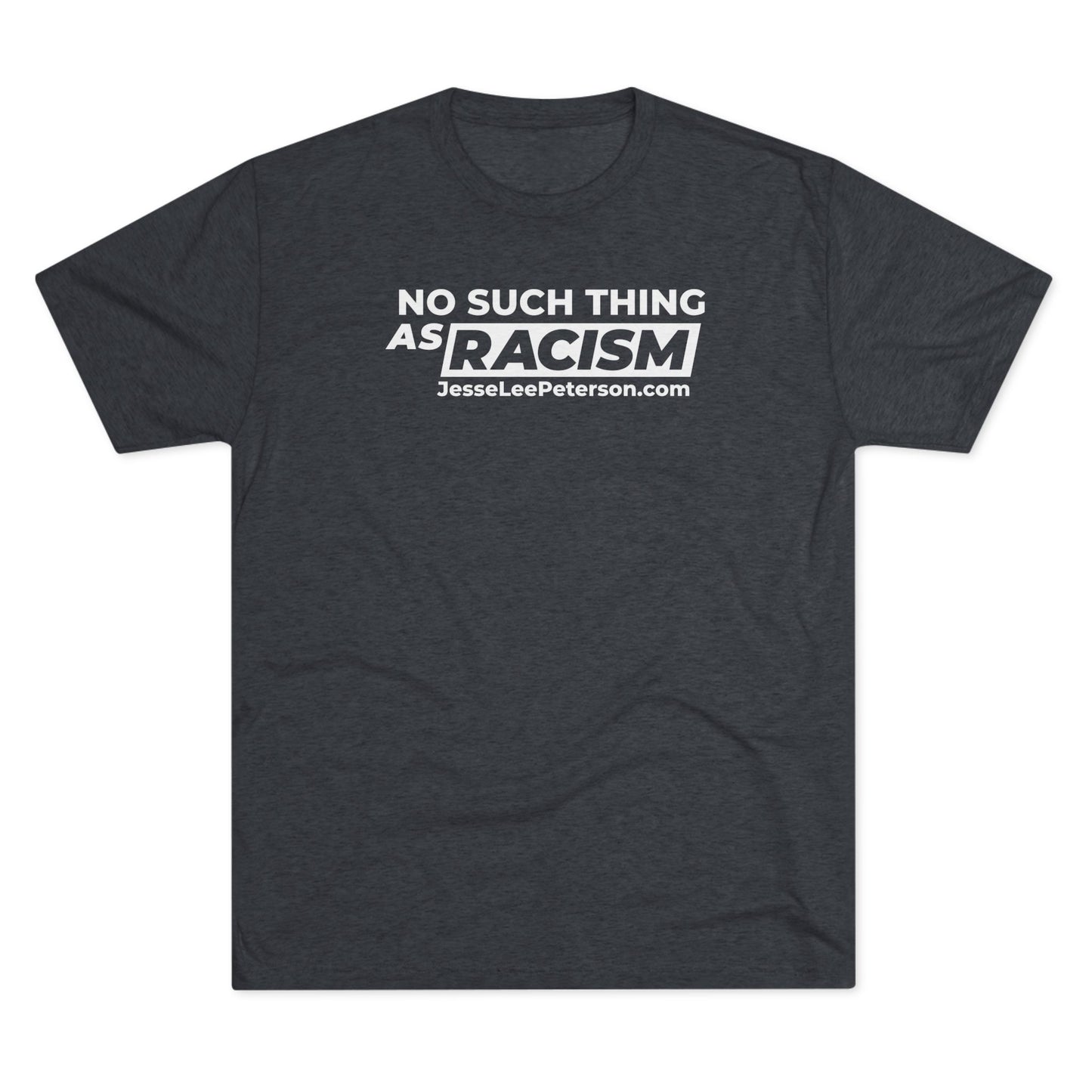 No Such Thing... T-Shirt | Tri-Blend