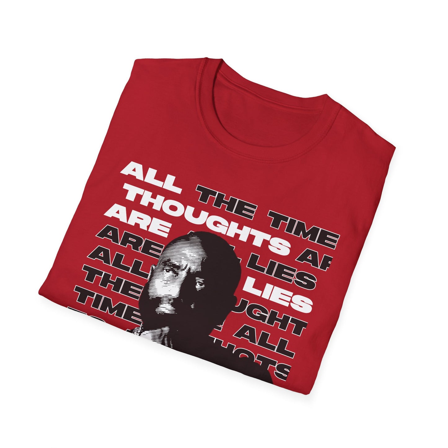 All Thoughts are Lies - Cotton T-Shirt