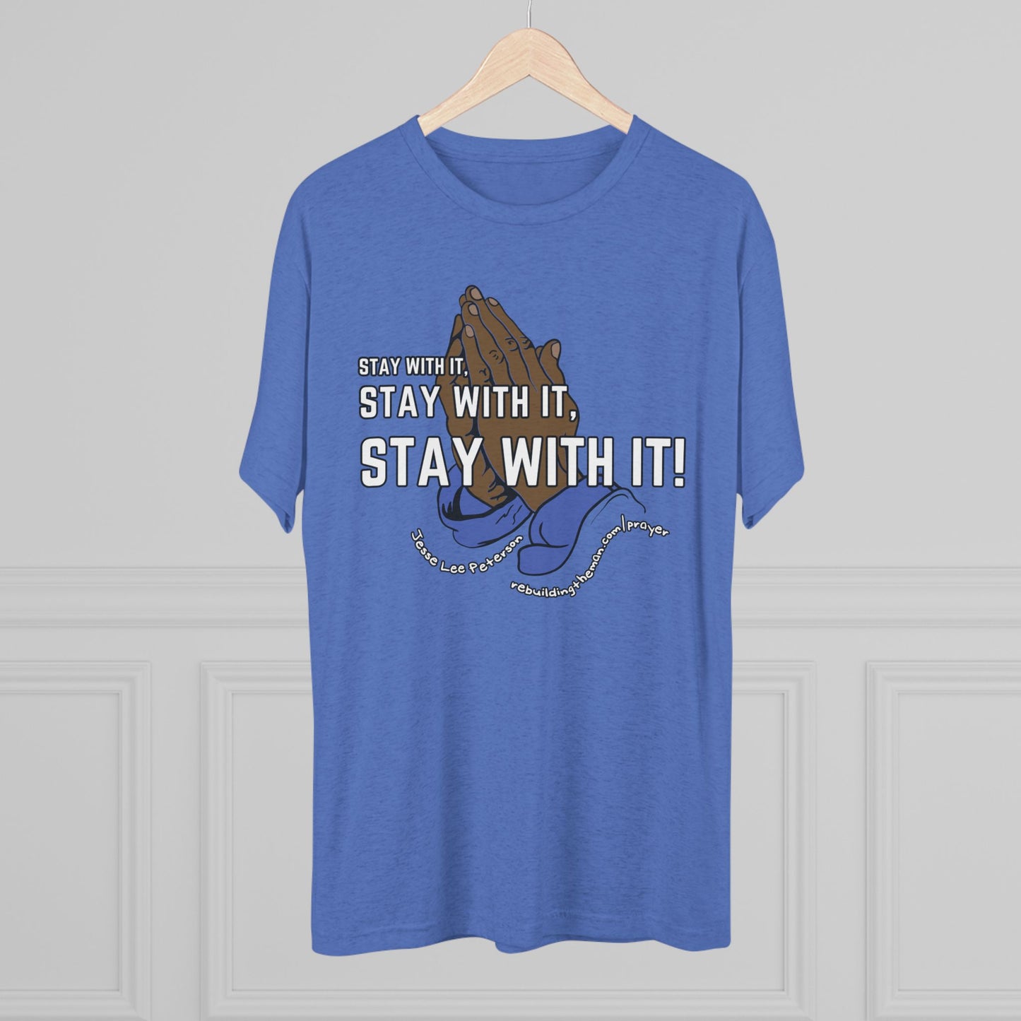 Stay With It - Unisex Tri-Blend Crew Tee