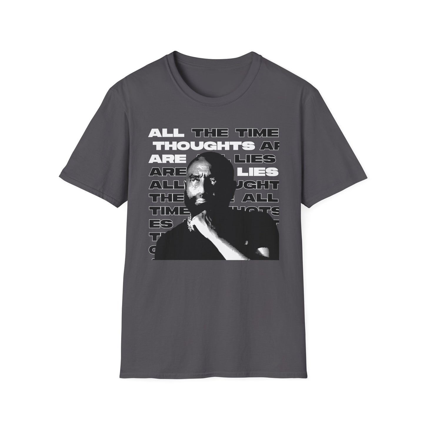 All Thoughts are Lies - Cotton T-Shirt