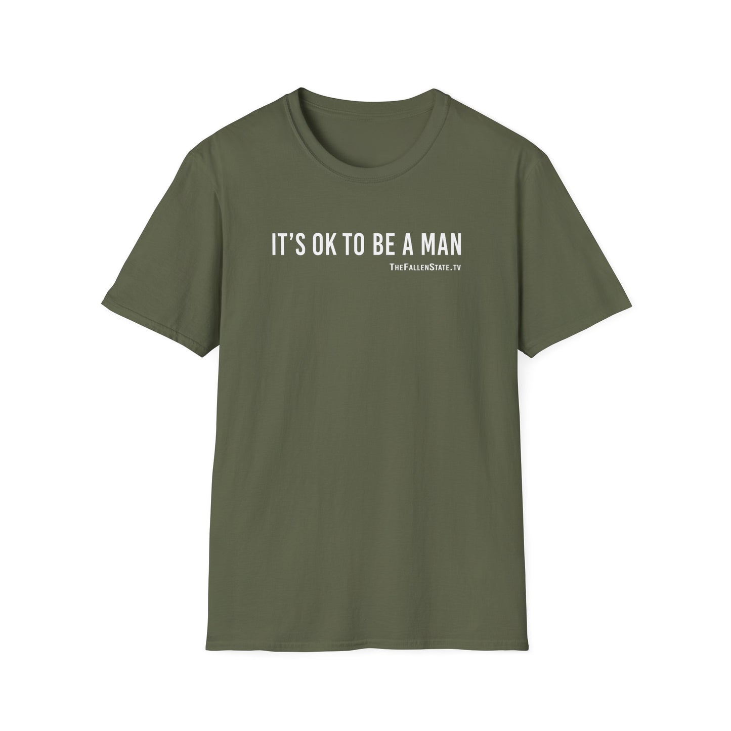 It's OK to be a Man T-Shirt | Gildan