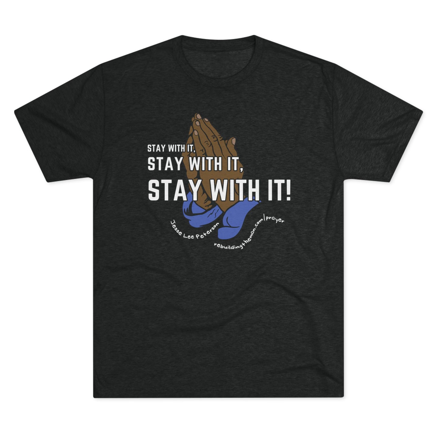 Stay With It - Unisex Tri-Blend Crew Tee