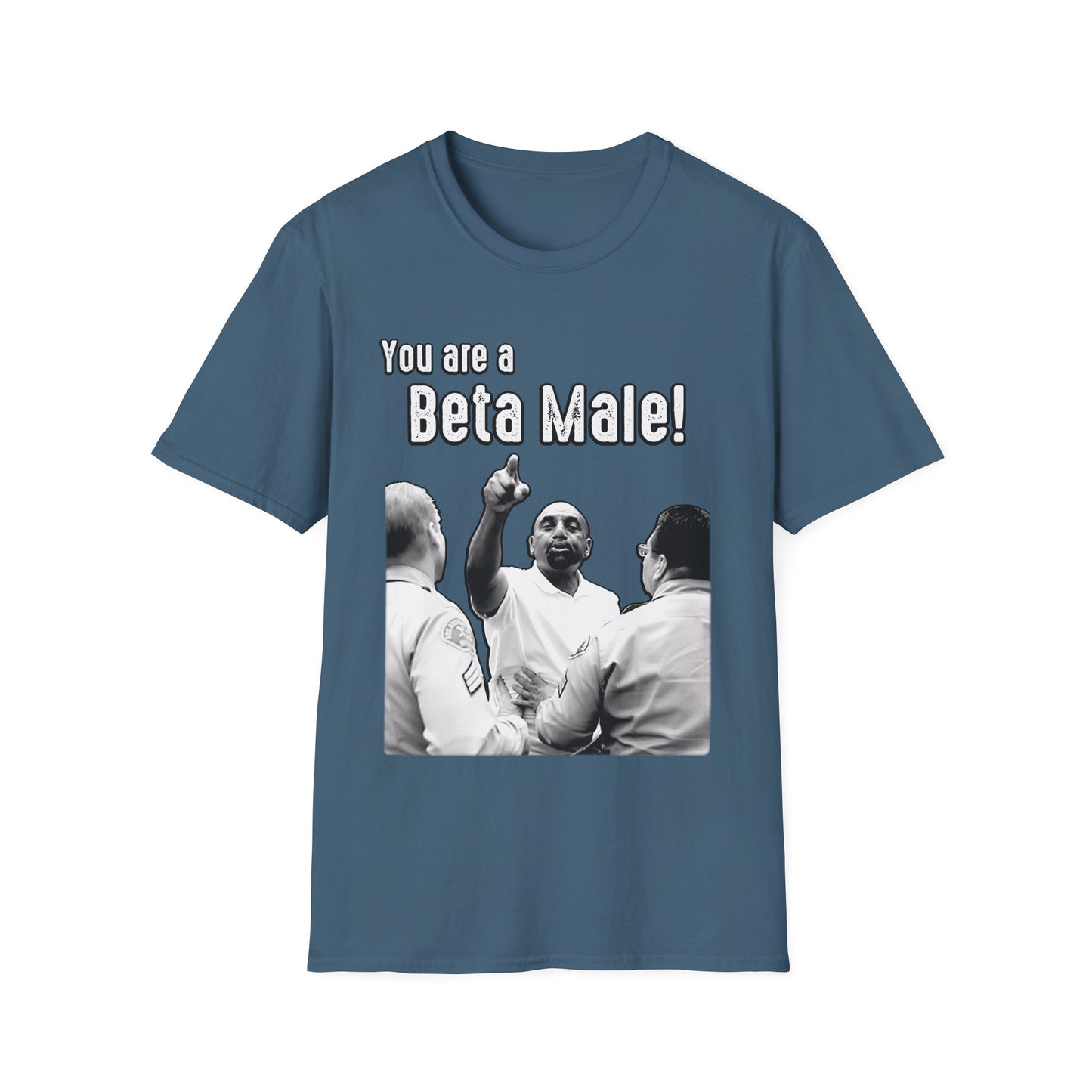 You are a BETA! T-Shirt | Gildan