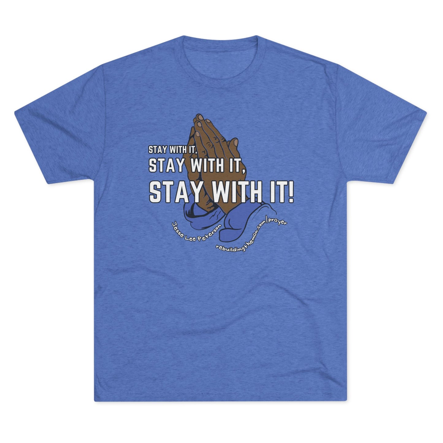 Stay With It - Unisex Tri-Blend Crew Tee