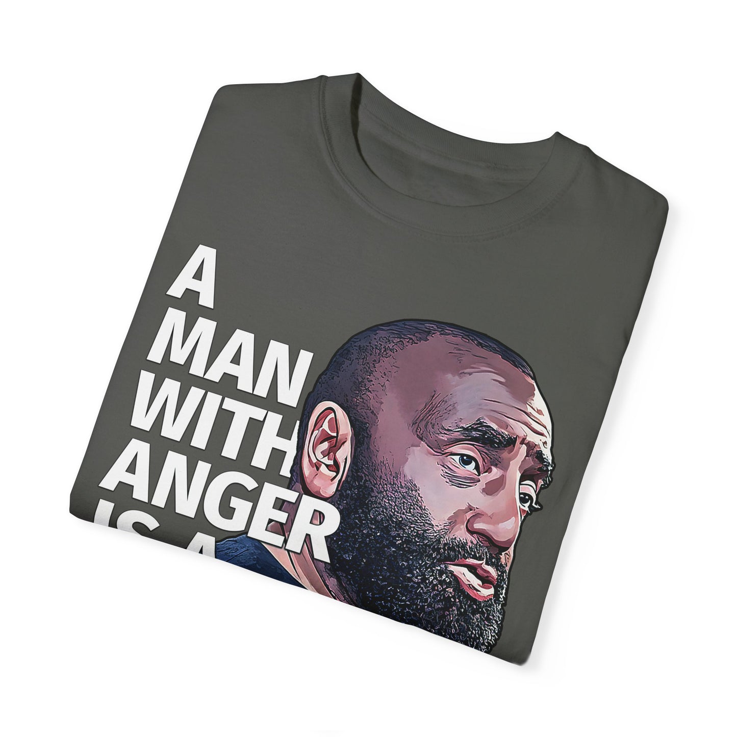 A Man with Anger - Comfort Colors 1717 Garment-Dyed T-shirt