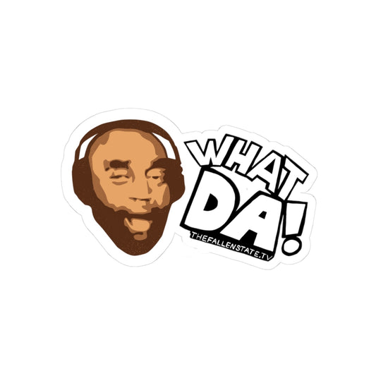 "WHAT DA!" | Kiss-Cut Sticker