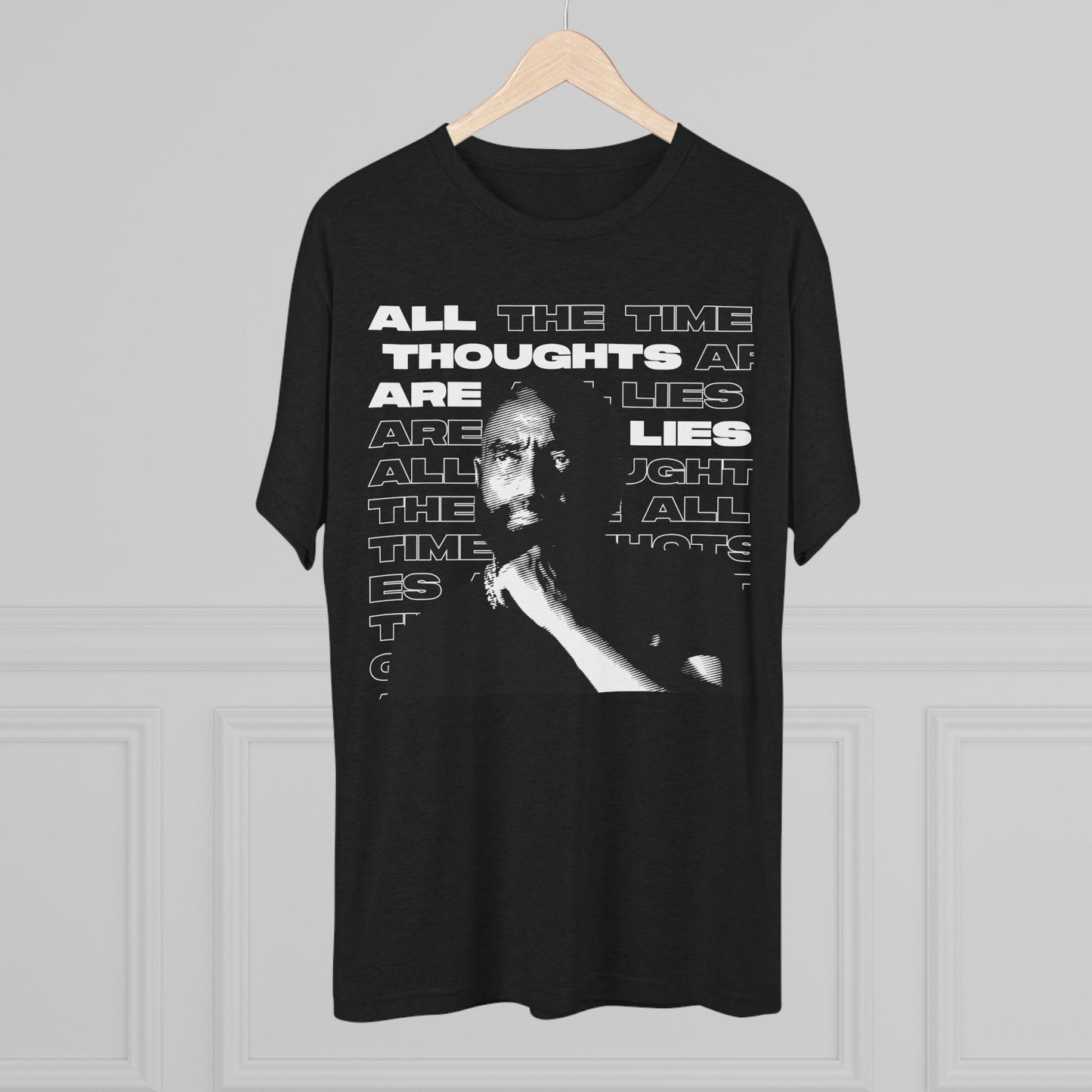 All Thoughts are Lies - Tri-Blend Crew Tee