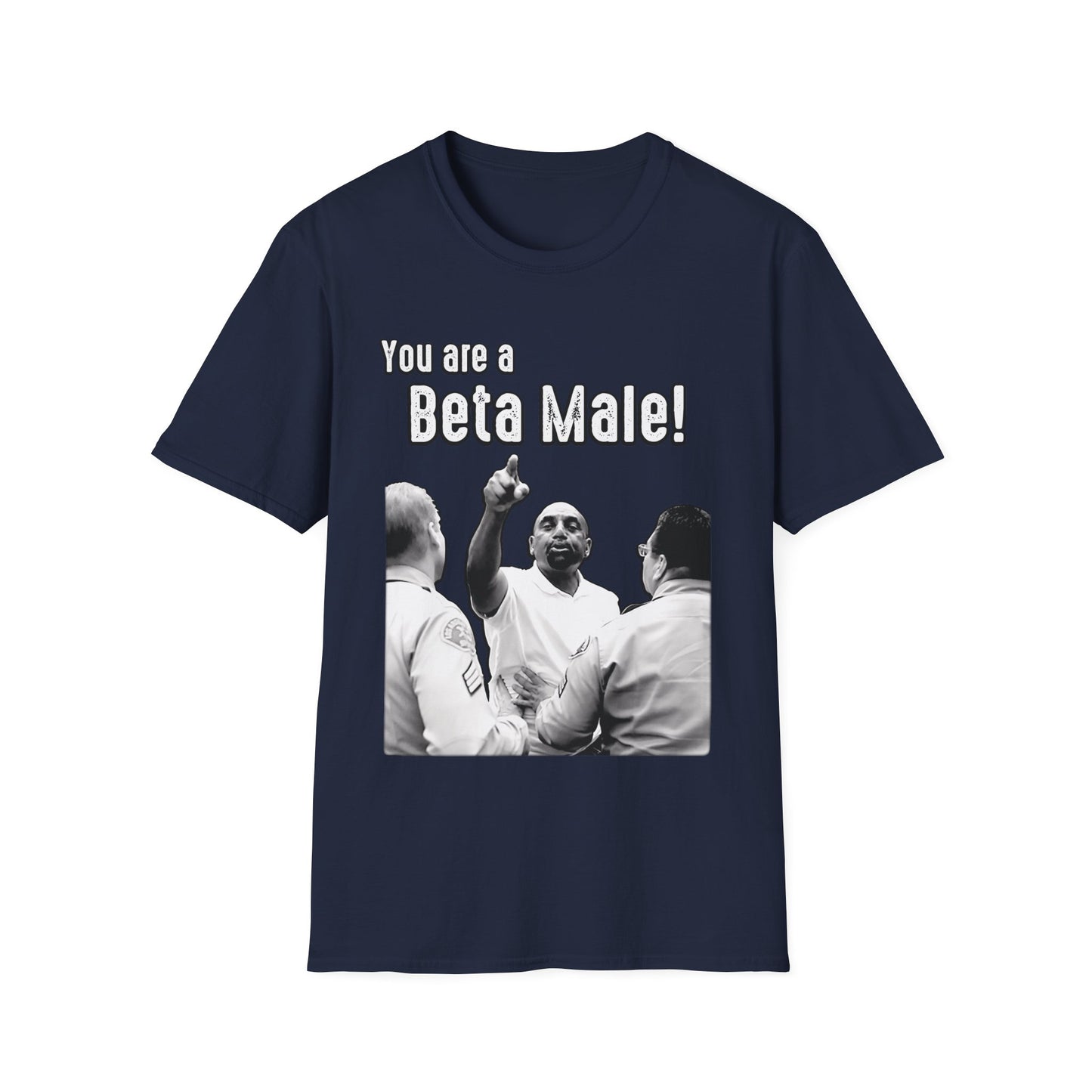 You are a BETA! T-Shirt | Gildan